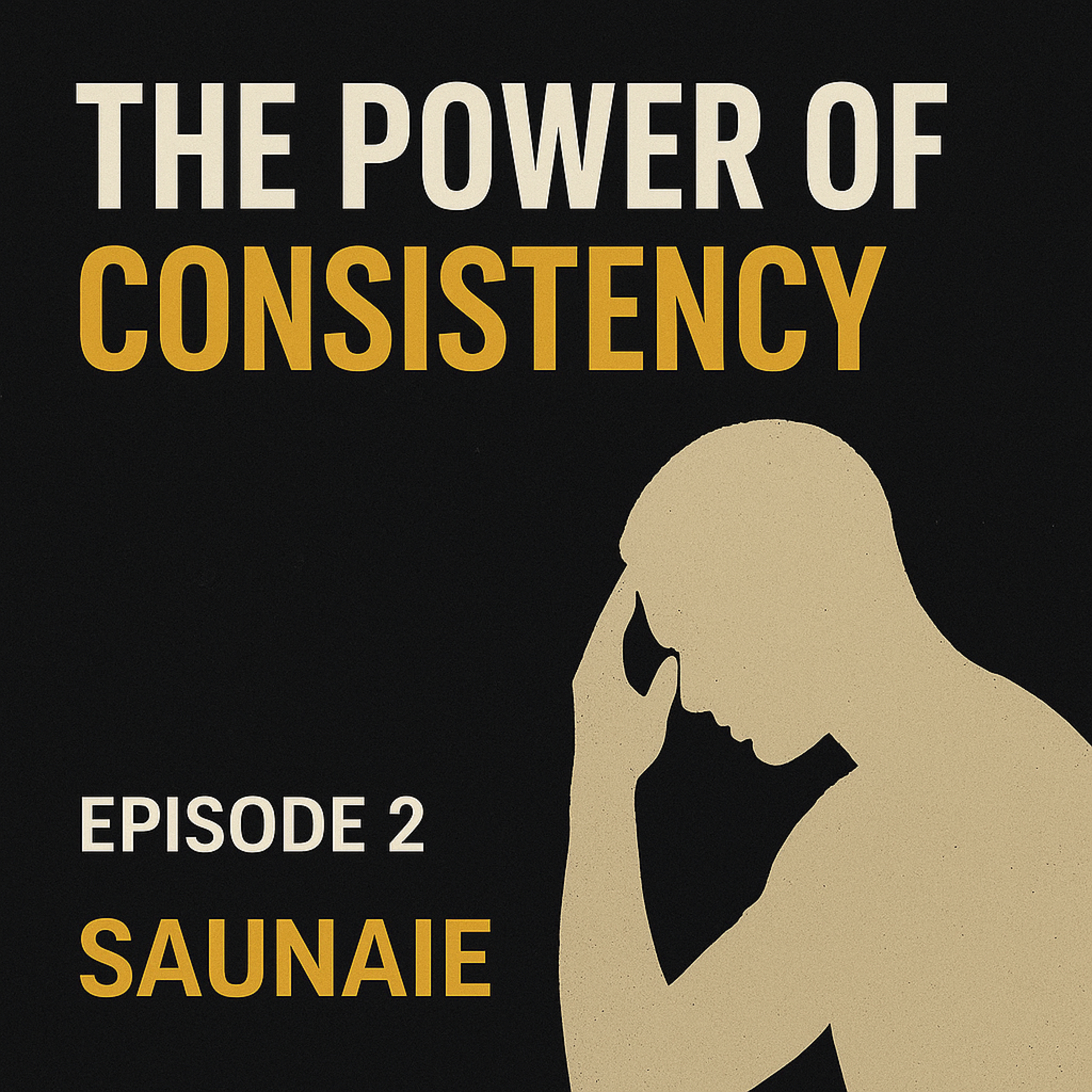 EP. 2: The Discipline Gap: Why Consistency Wins Every Time