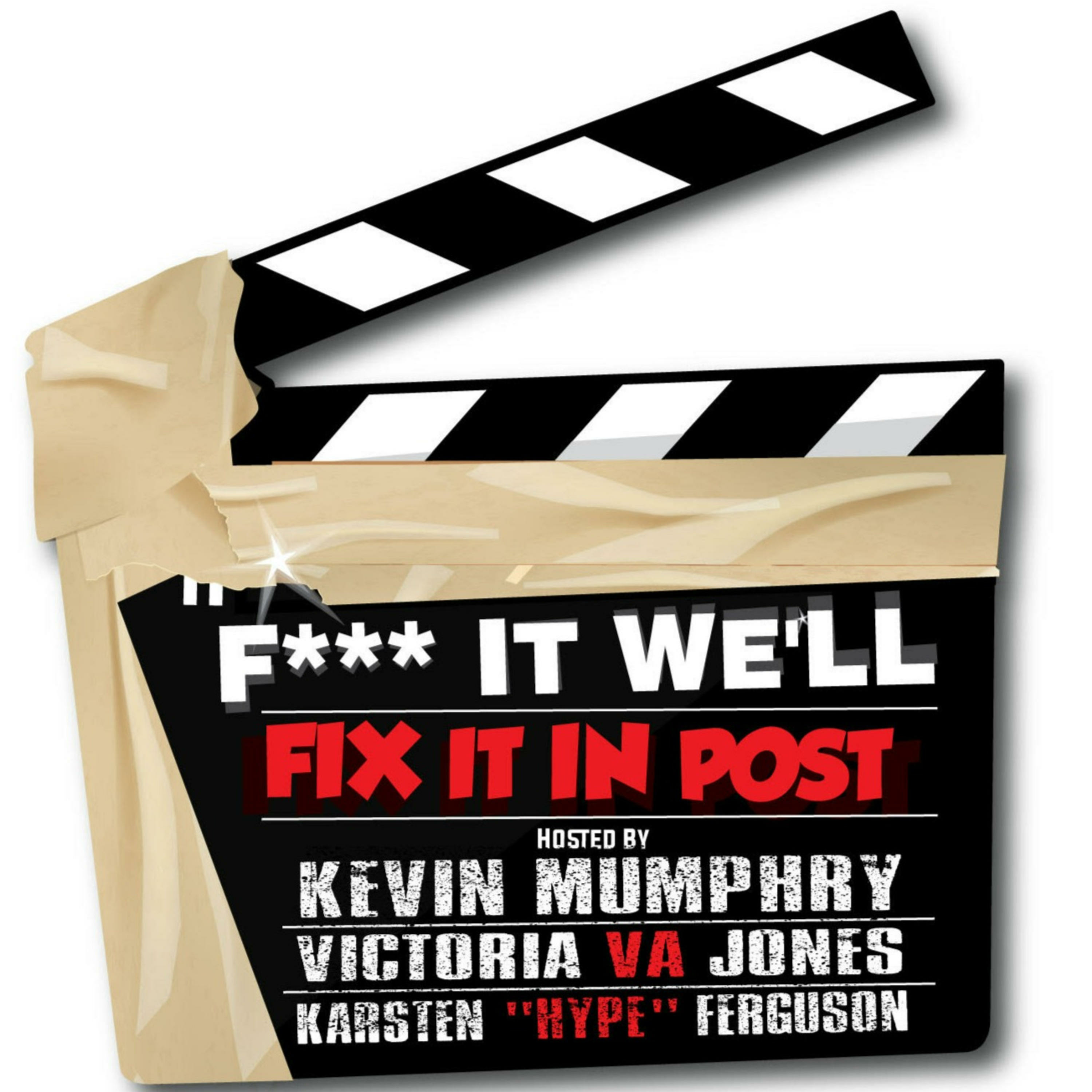 F*** IT WE\'LL FIX IT IN POST