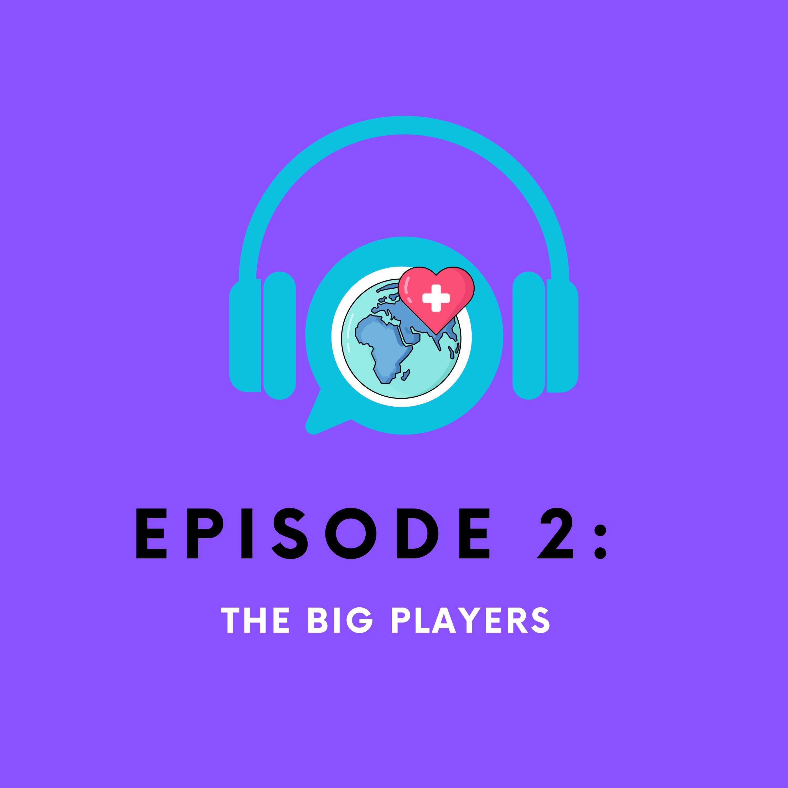 2 - The Big Players 2 - The Big Players