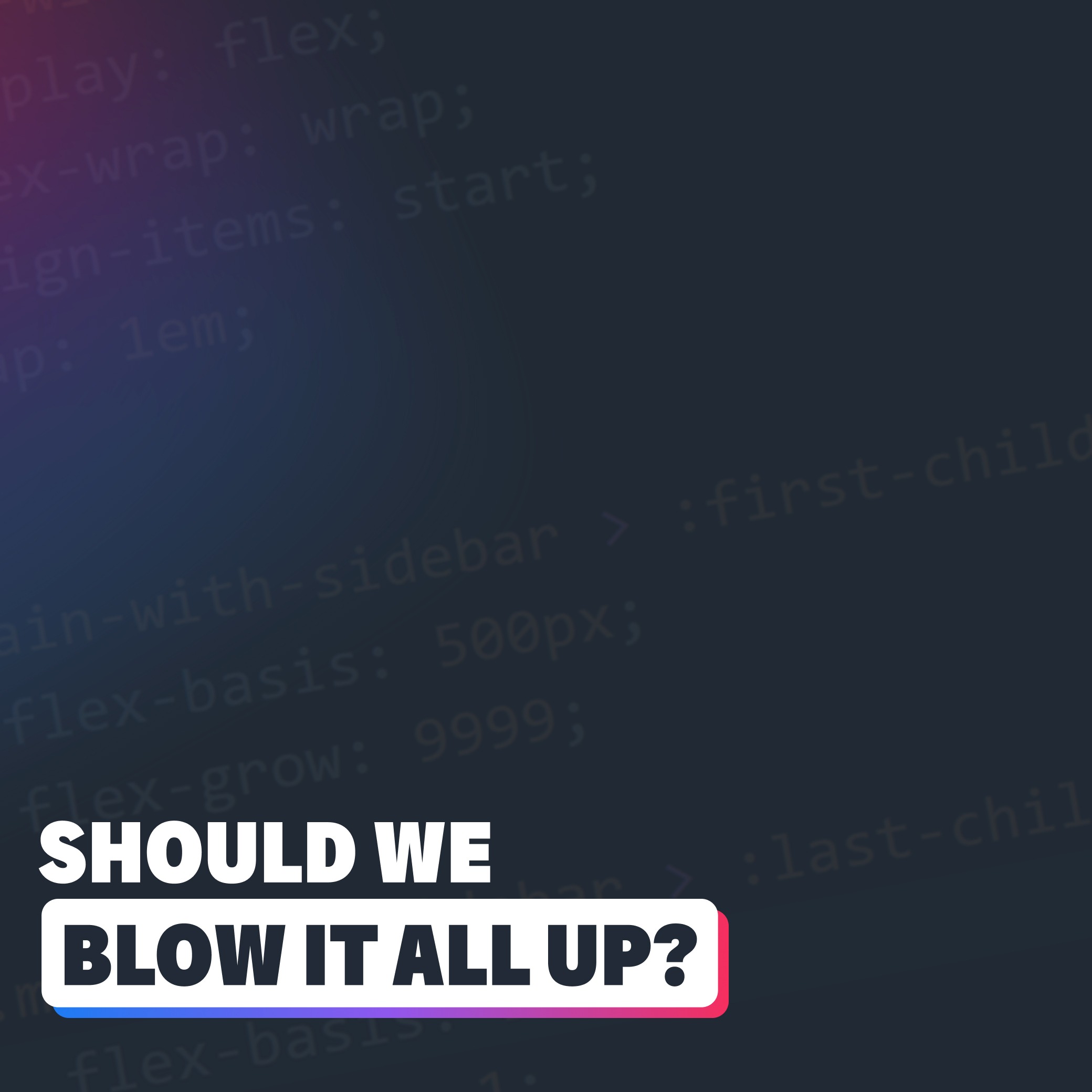 Is it time to scrap CSS and start over?