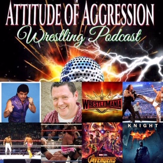 Attitude of Aggression Wrestling Podcast