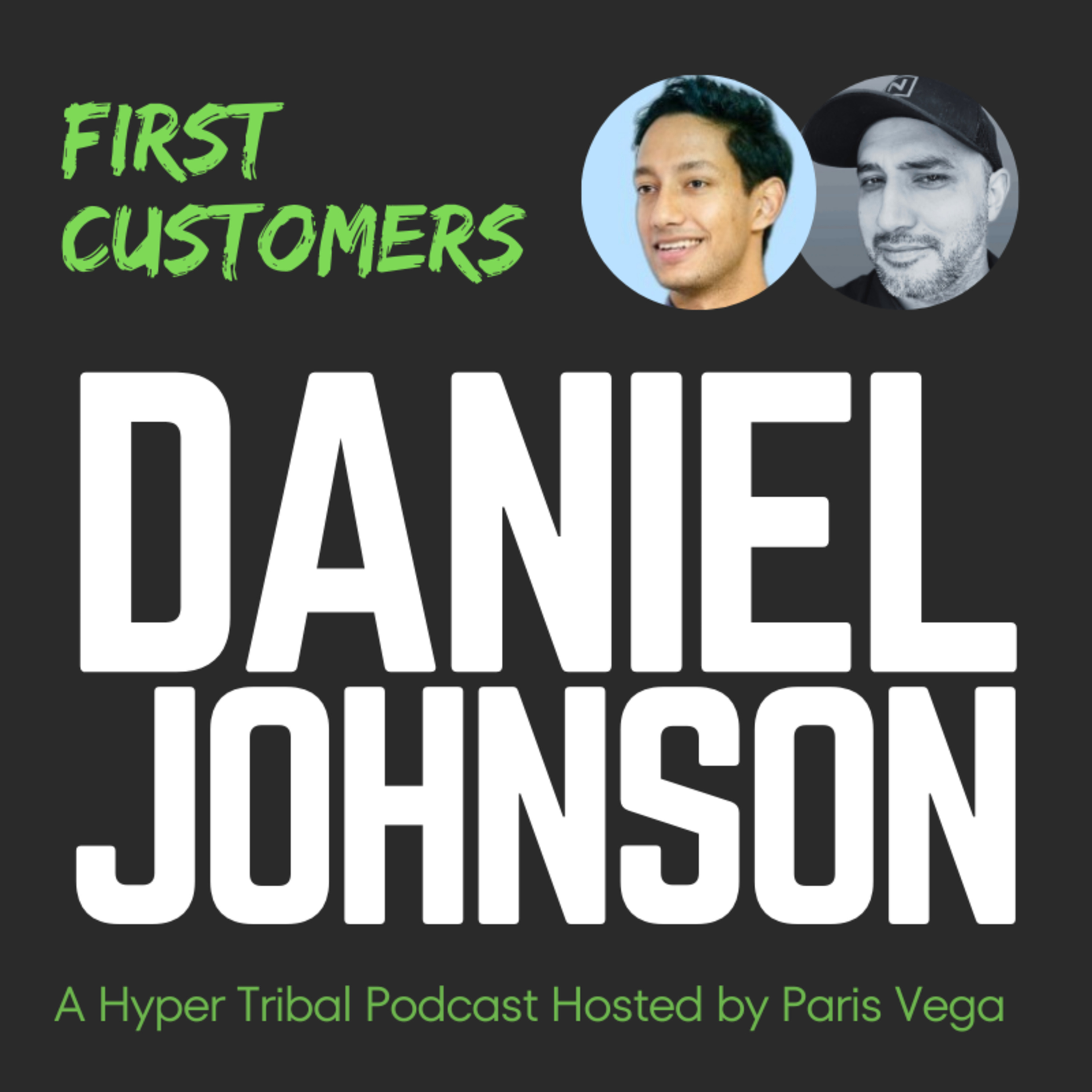 7: Daniel Johnson, Founding Partner of We Scale Startups, sold his first business at 17 yrs old & went on to work with Google, Neil Patel, ConsenSys, and others.