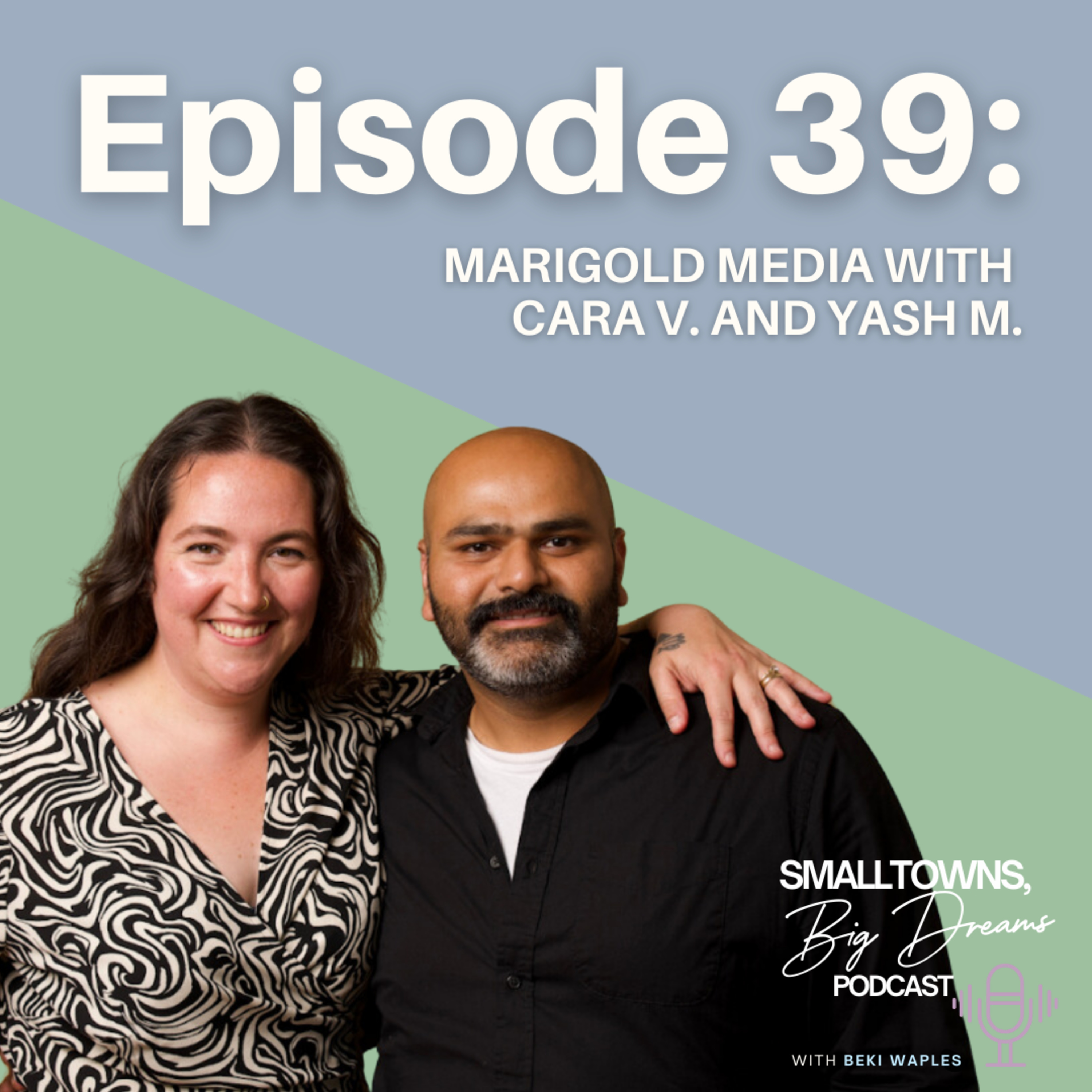 The Small Towns, Big Dreams Podcast