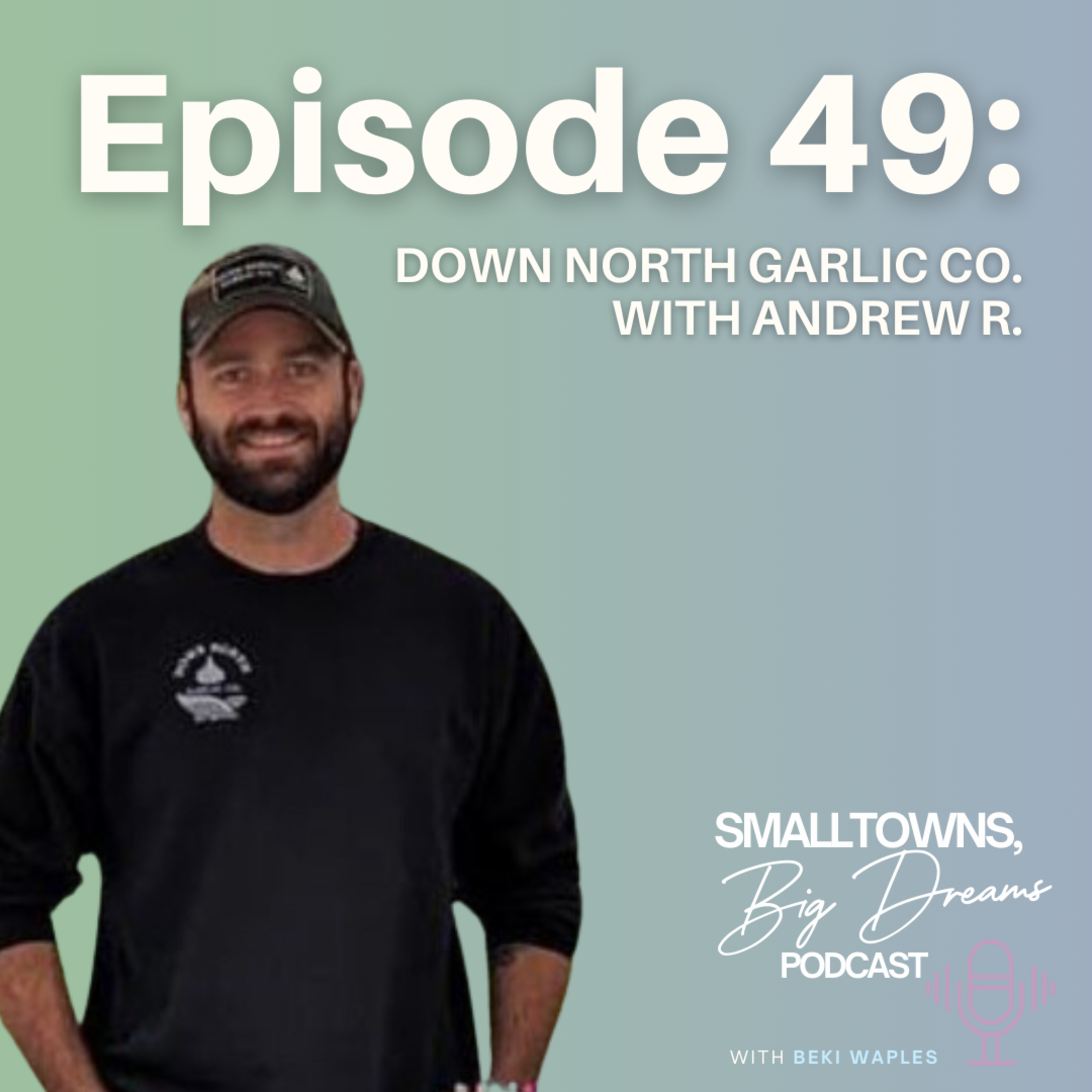 The Small Towns, Big Dreams Podcast