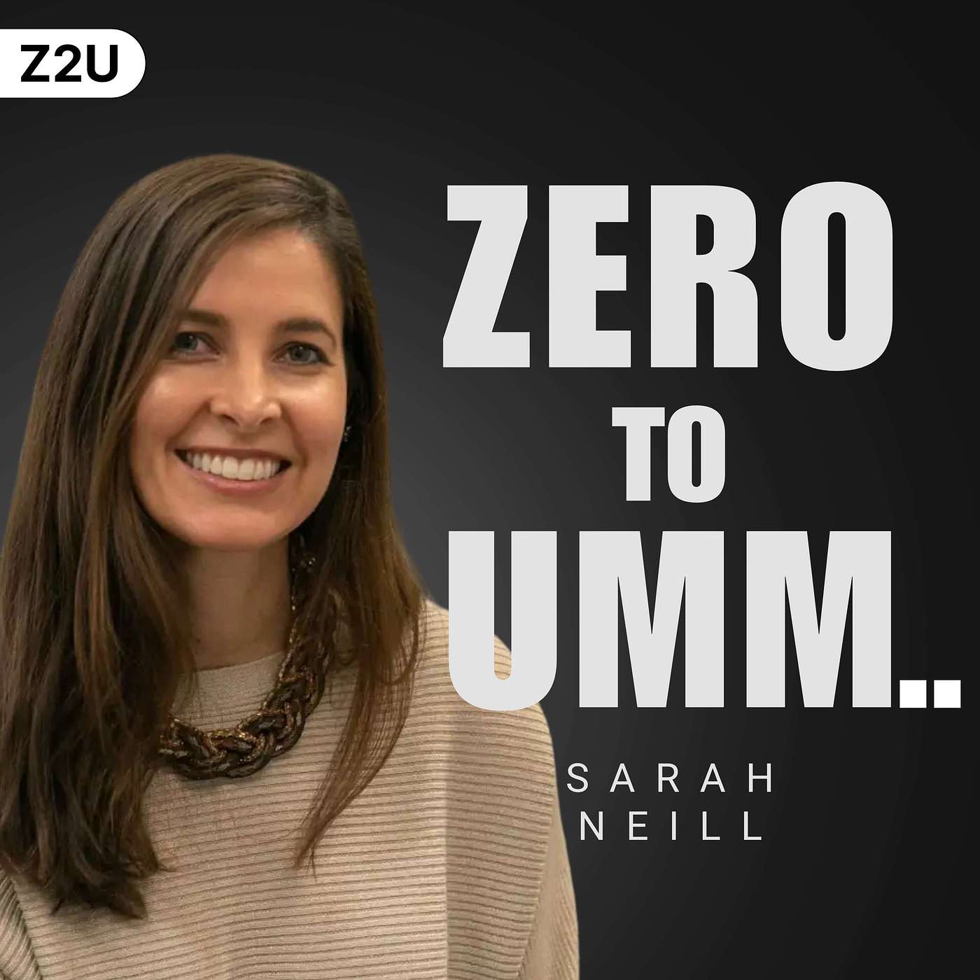 Zero to Umm...