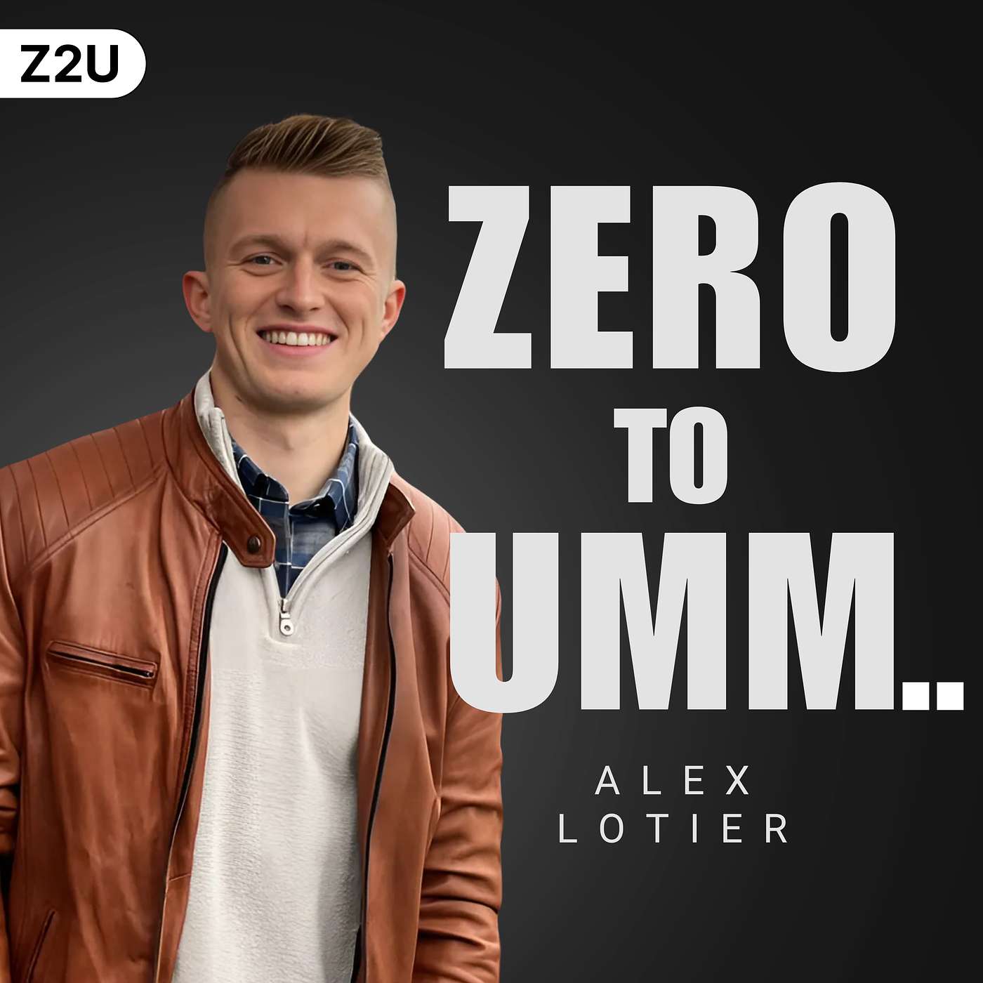 Zero to Umm...