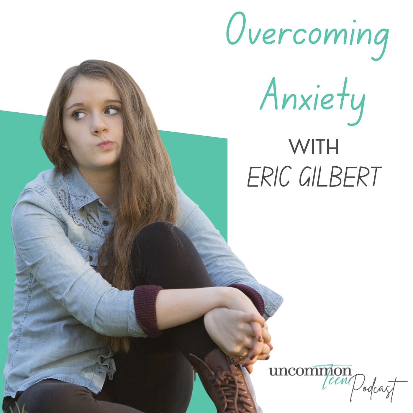 186. Overcoming Anxiety with Eric Gilbert