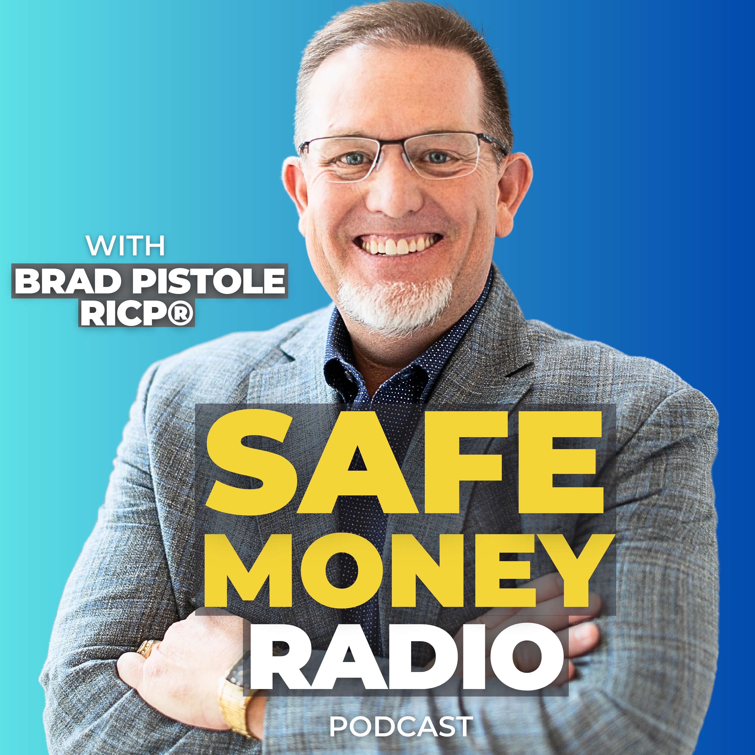 Safe Money Radio with Brad Pistole