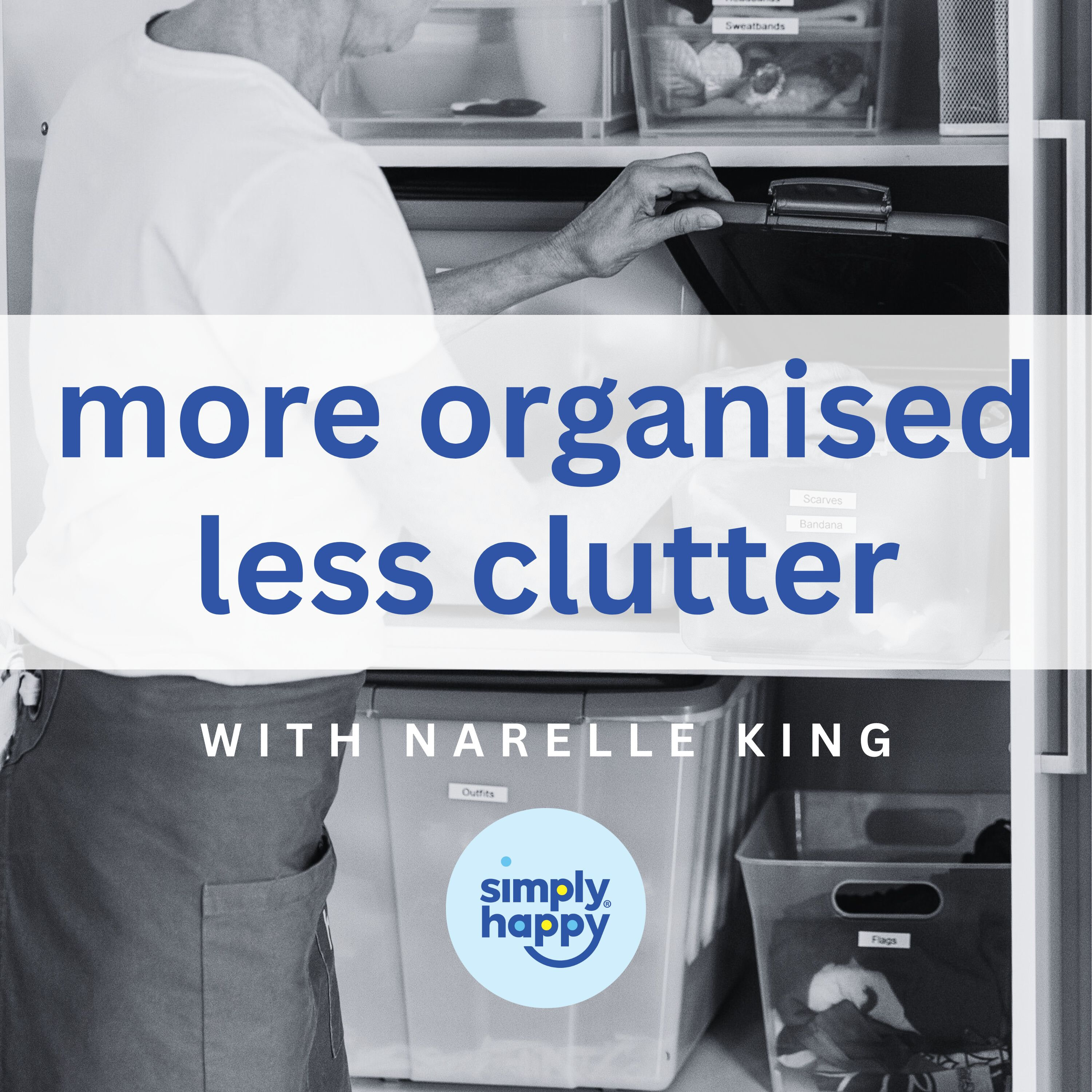 More Organised Less Clutter