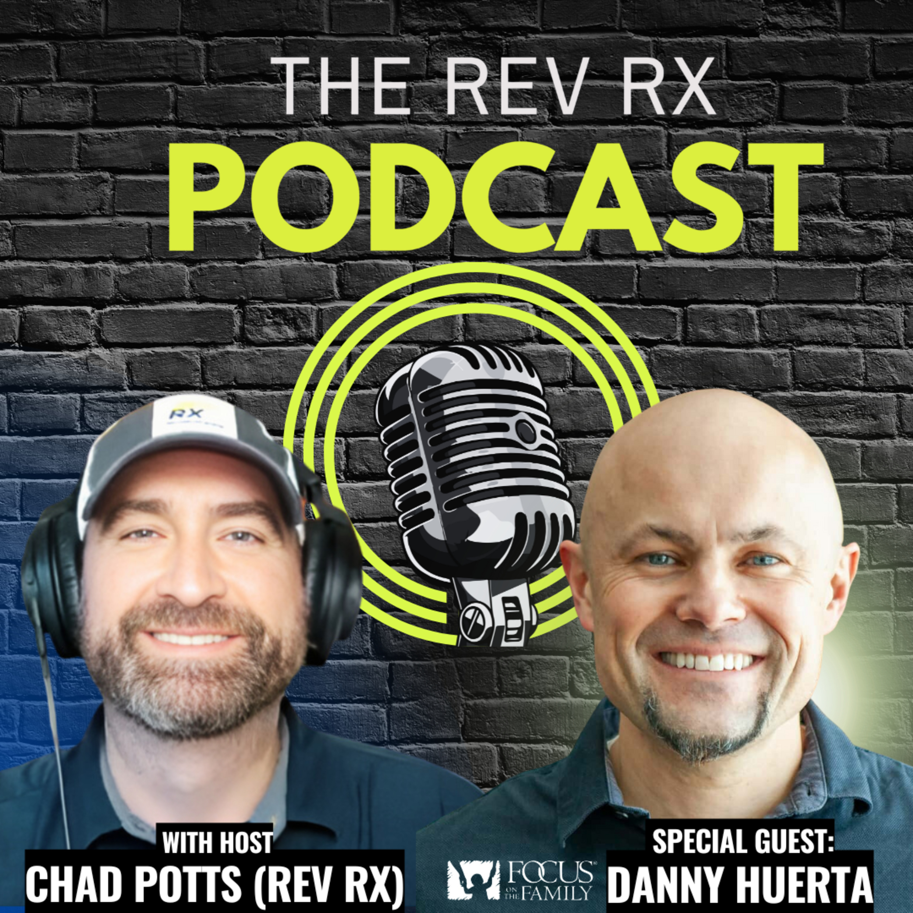 The Rev Rx Podcast | Bible-Based Strategies to Strengthen Your Faith, Family, and Health