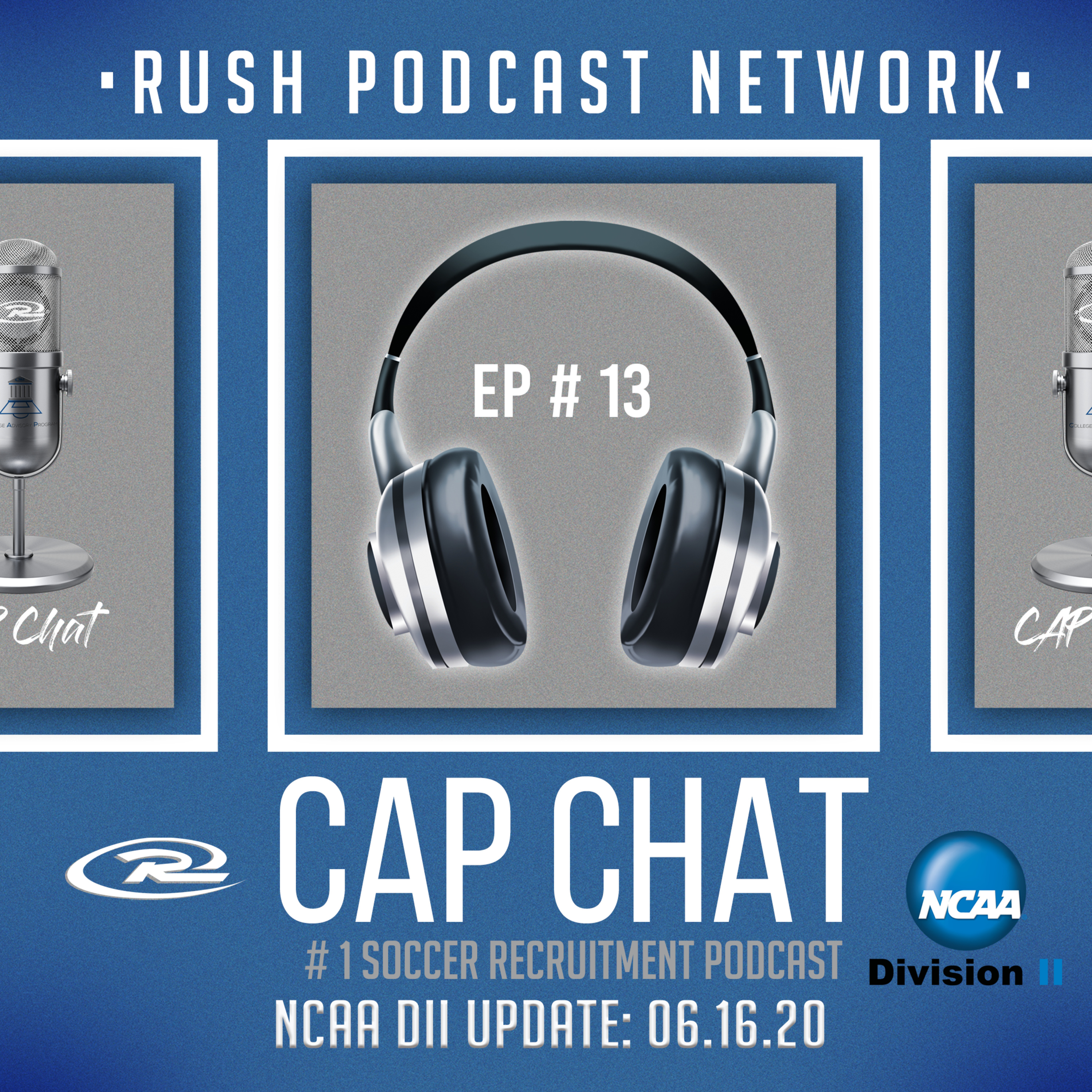 CAP Chat: Episode 13: NCAA DII Recruiting Update as of 06.16.20
