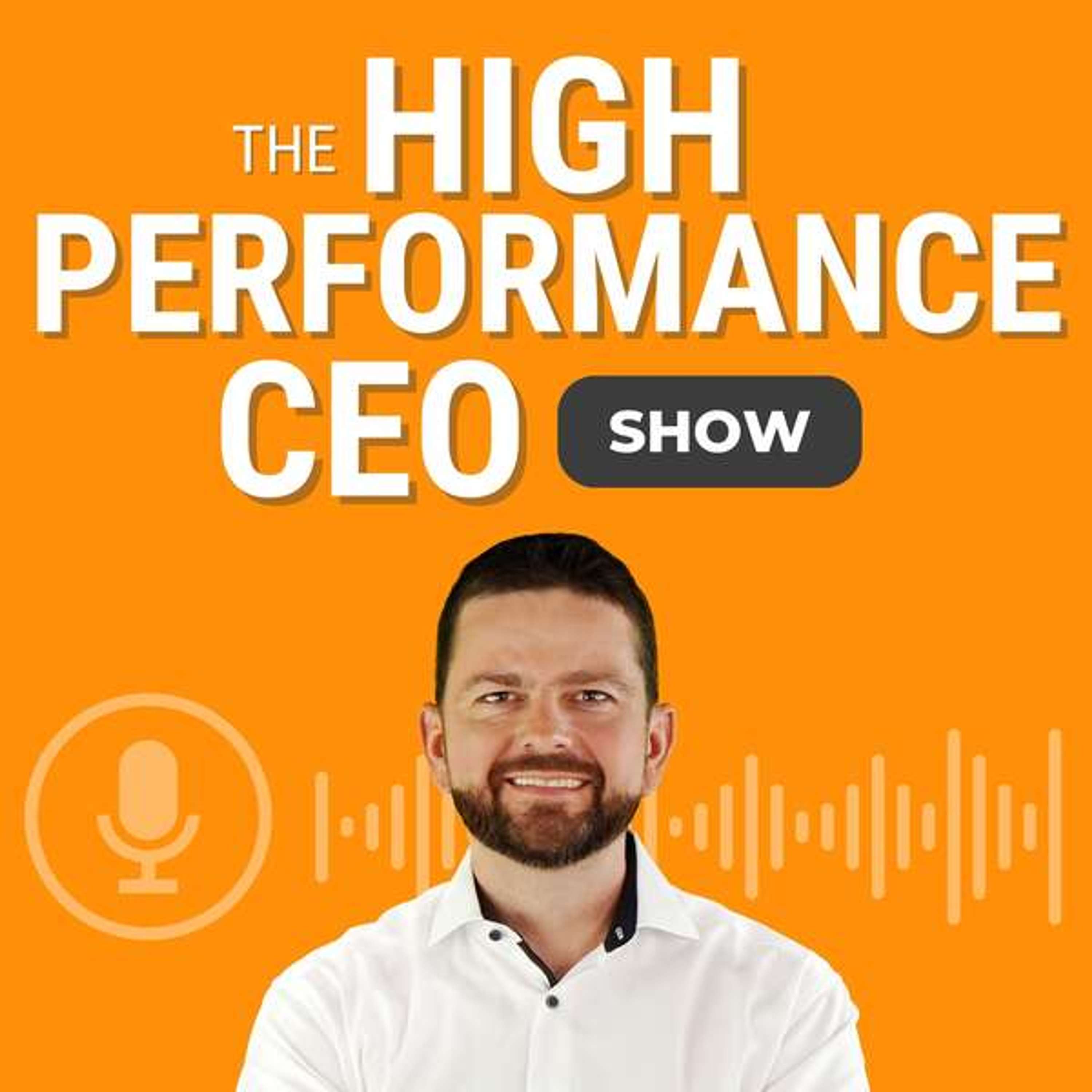 The High-Performance CEO Show