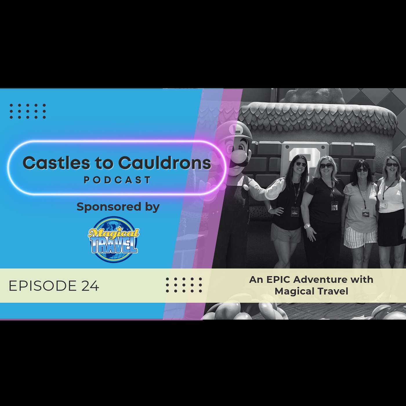 Castles to Cauldrons: A Family Travel Podcast