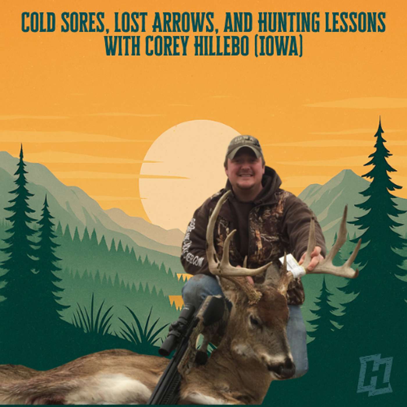 Cold Sores, Lost Arrows, and Hunting Lessons With Corey Hillebo (Iowa)