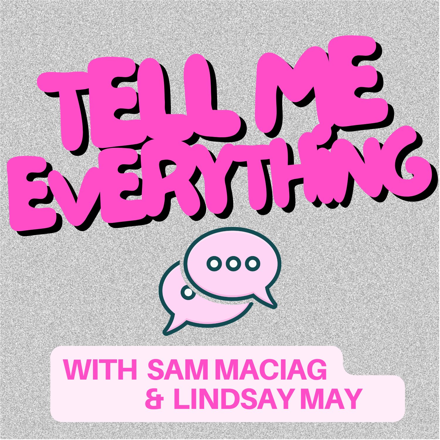 Tell Me Everything