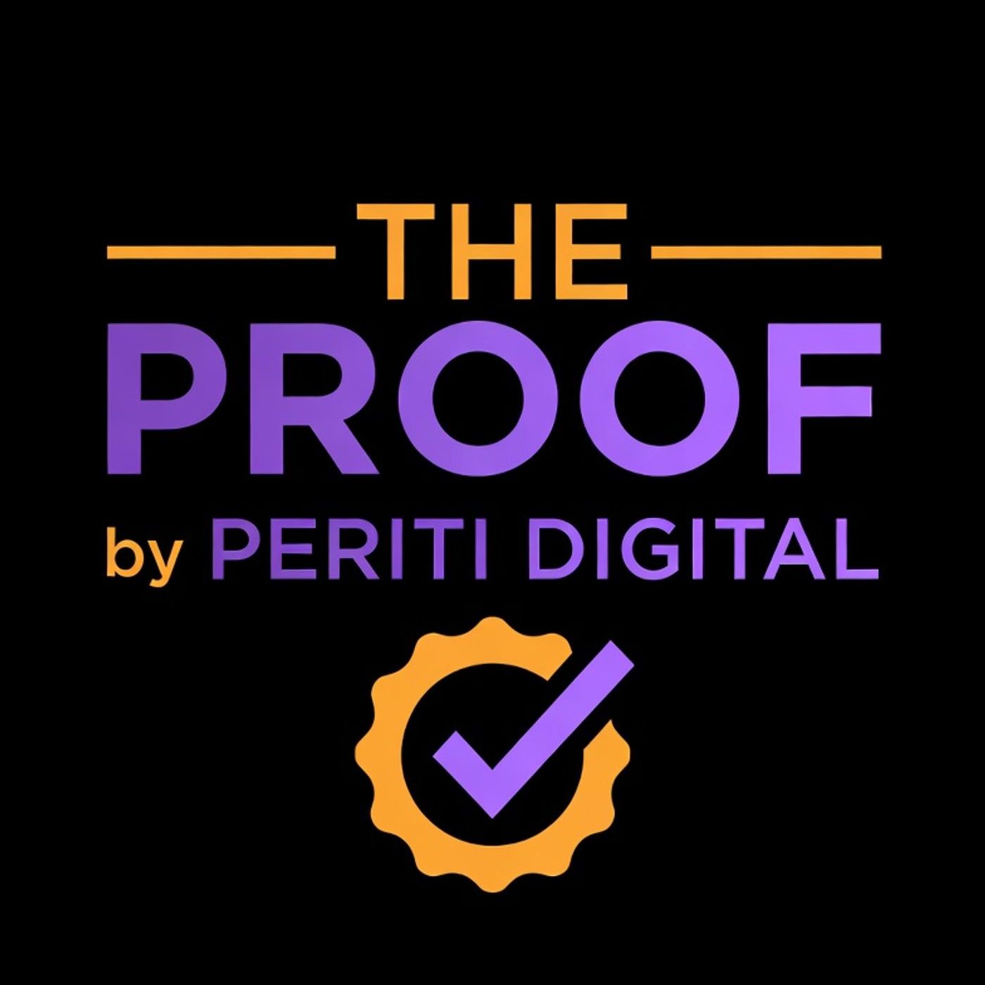 The Proof - Brought To You By Periti Digital cover art