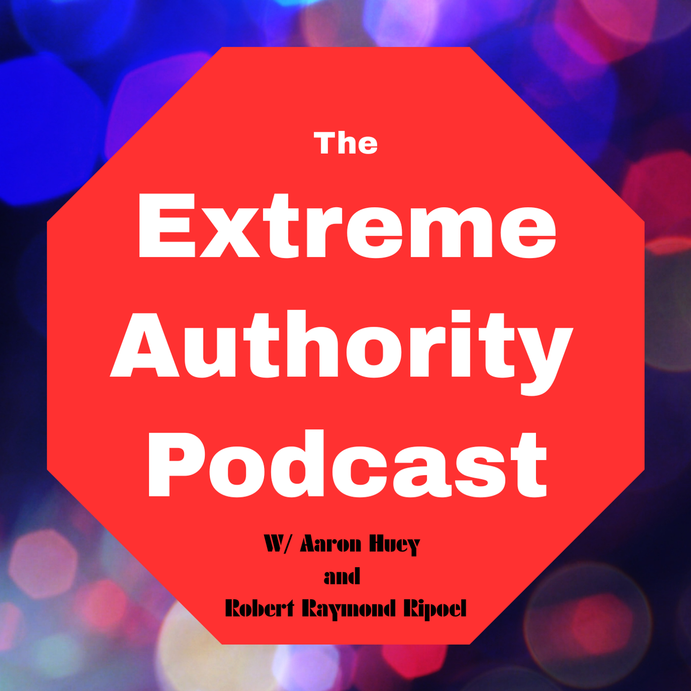The Extreme Authority Podcast cover art