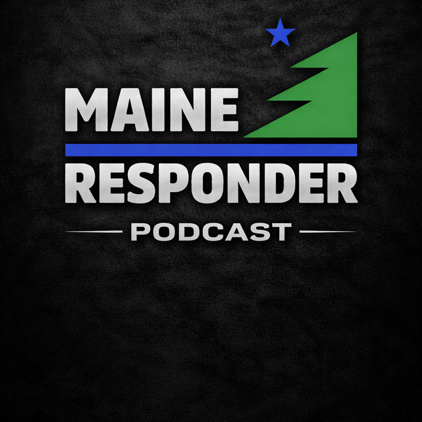 Maine Responder : No Script. No Single Lane. Just Conversations. podcast artwork