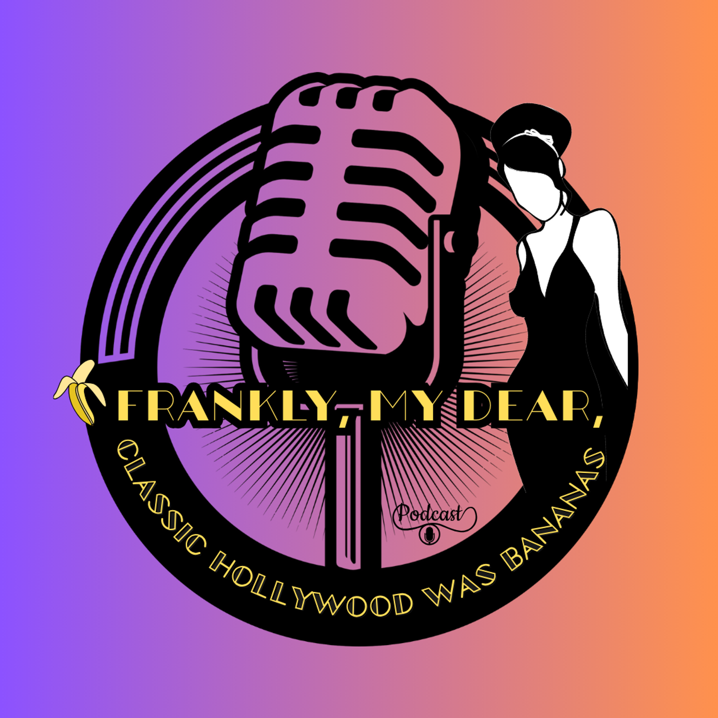 Frankly, My Dear : Classic Hollywood was Bananas cover art