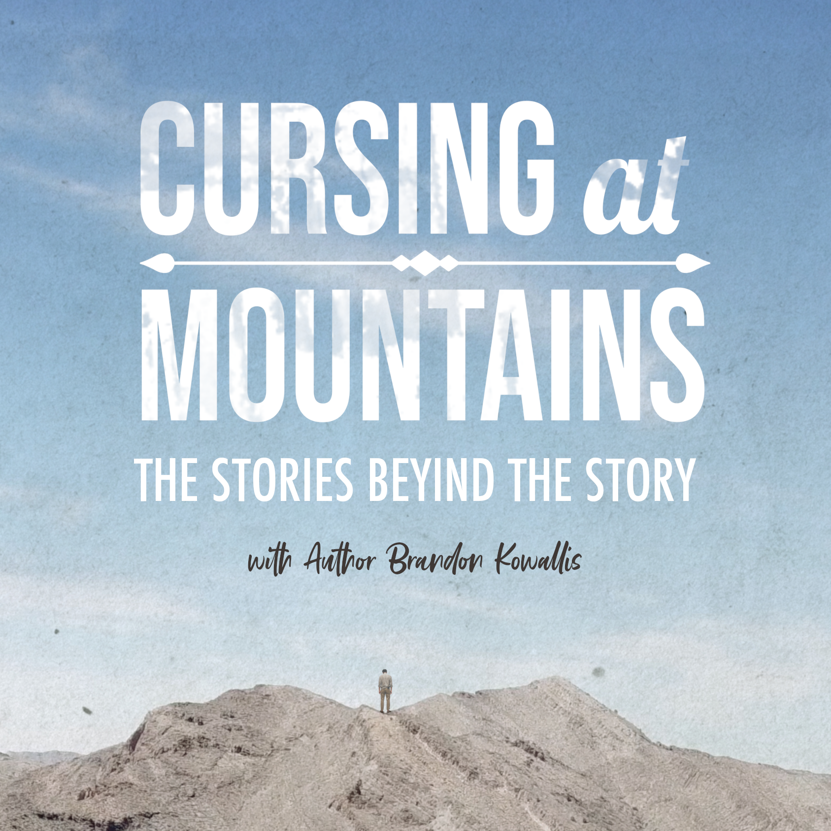 Cursing at Mountains - The Stories Behind the Story