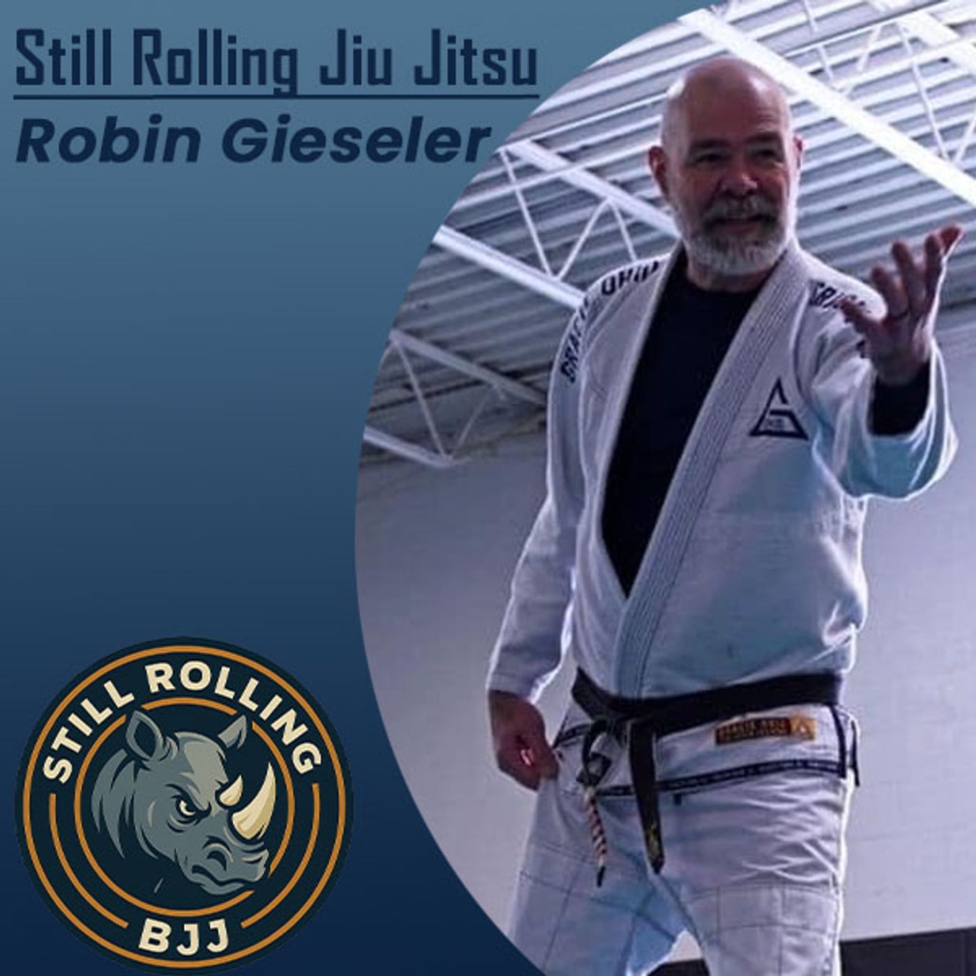 Still Rolling Jiu Jitsu