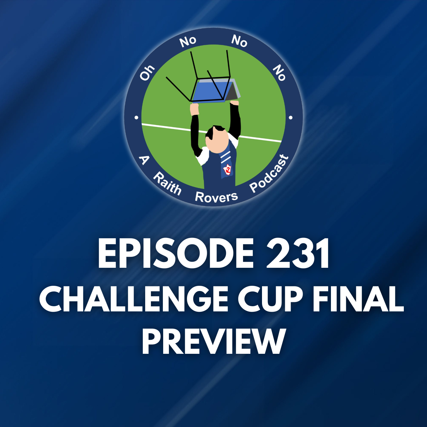 Episode 231: Challenge Cup Final Preview