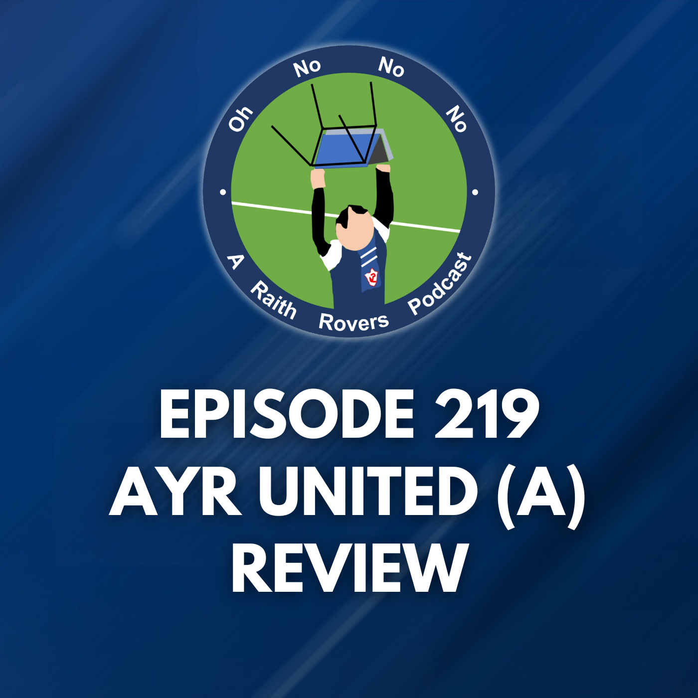 Episode 219: Ayr United (A) Review