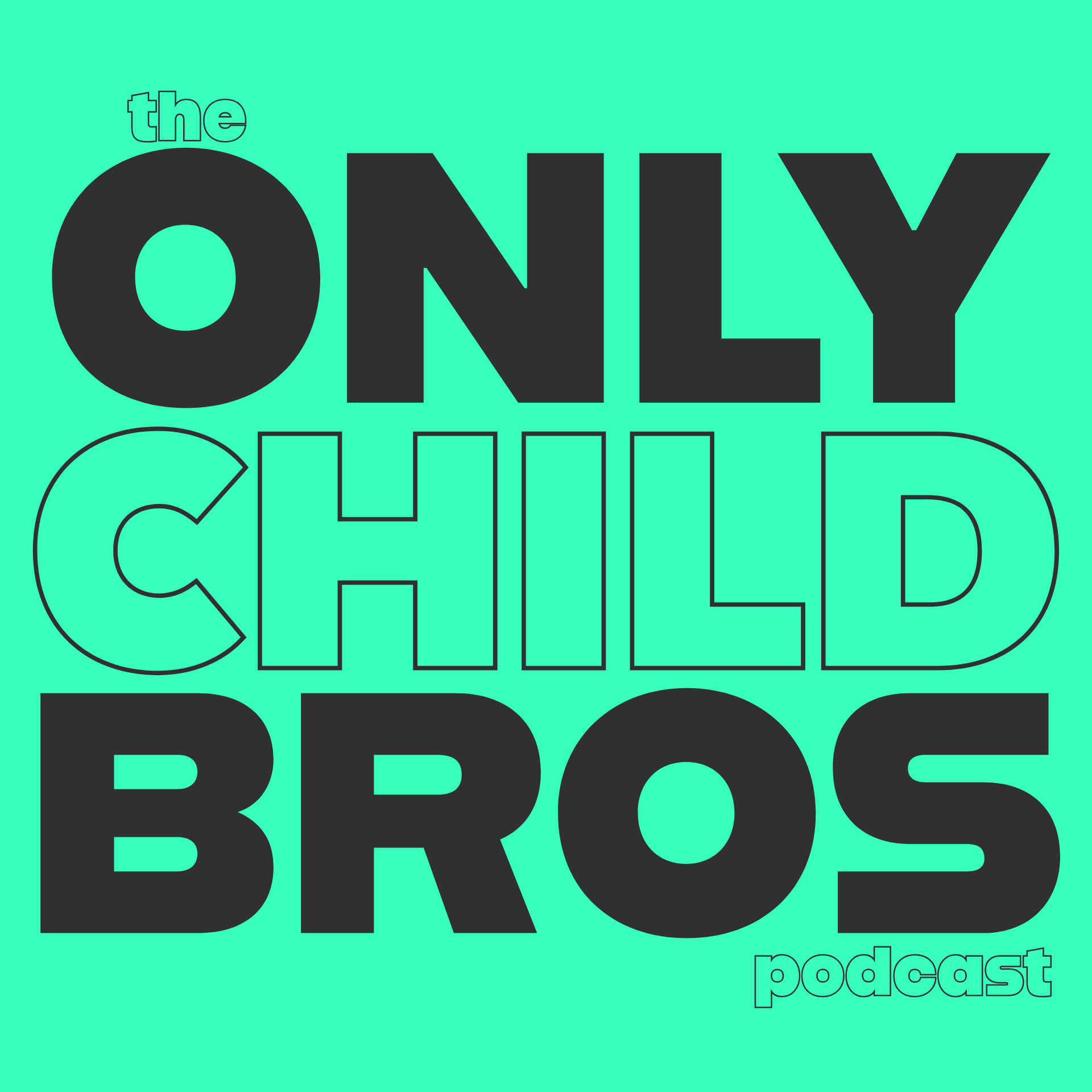 Only Child Bros podcast artwork