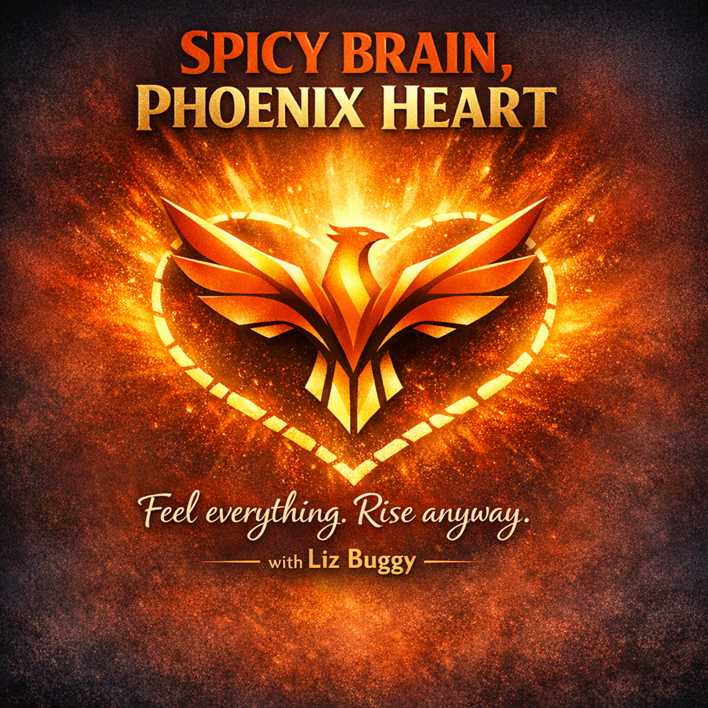 SPICY BRAIN, PHOENIX HEART