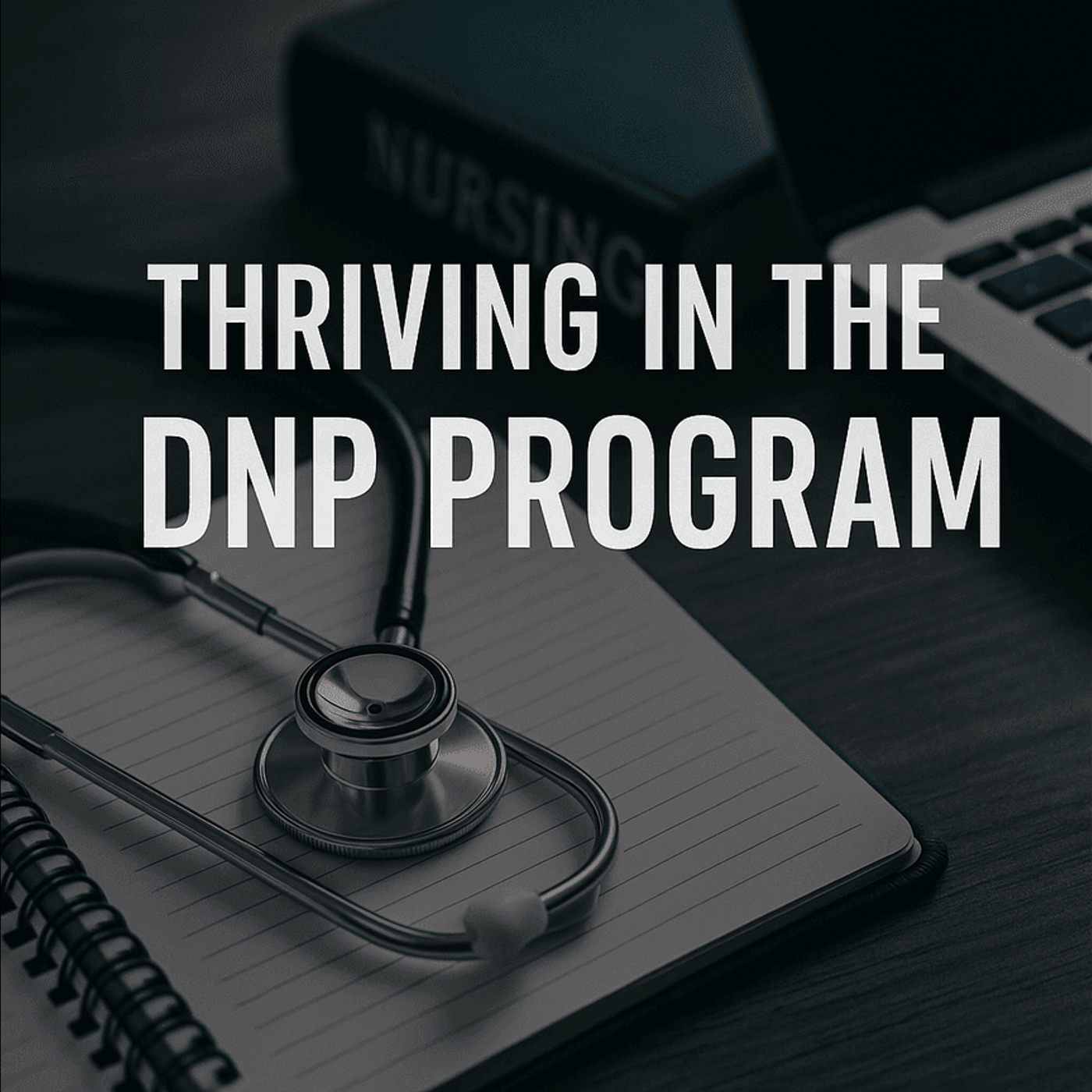 Thriving in the DNP Program