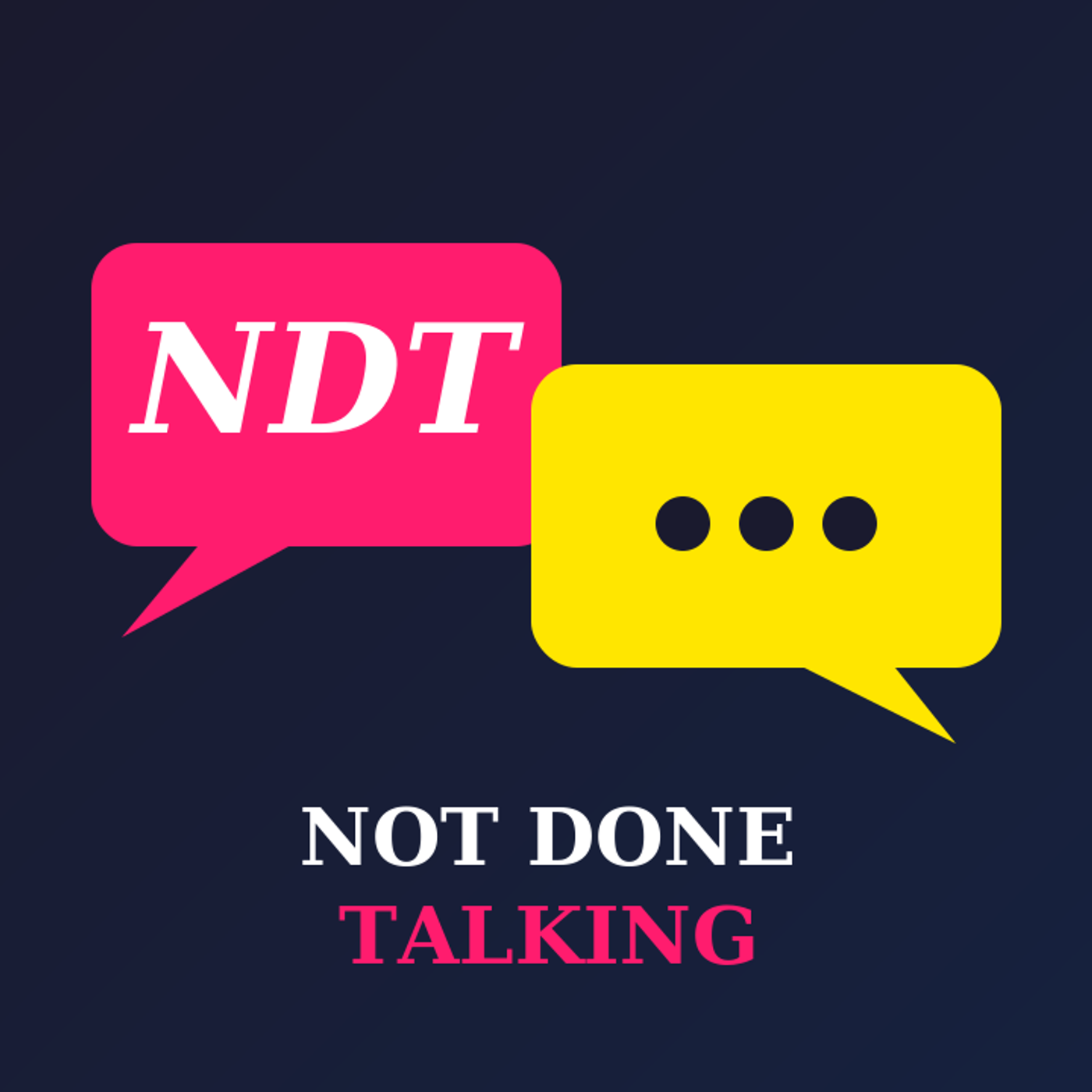 Not Done Talking