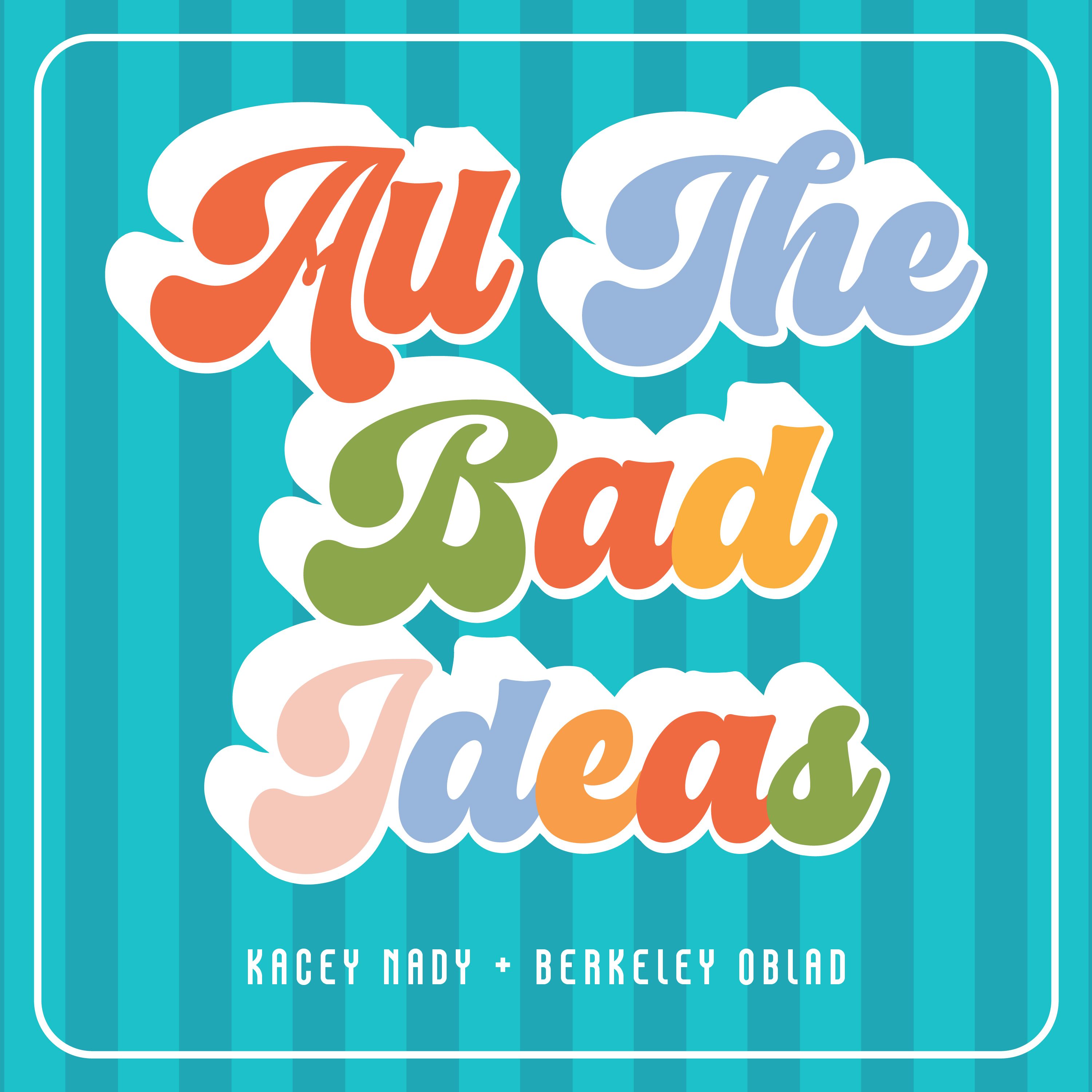 All the Bad Ideas cover art