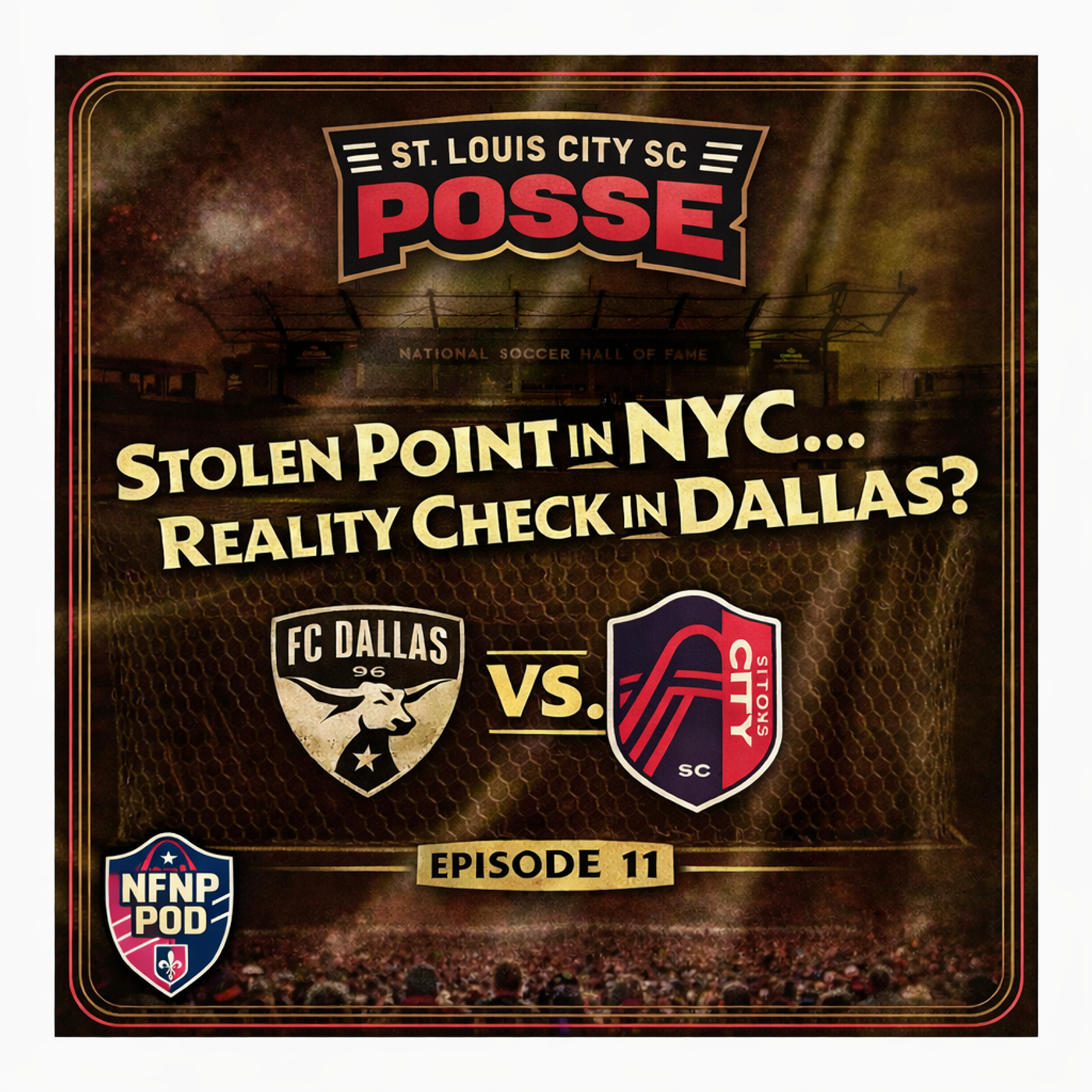 City SC Posse - Ep 11: Stolen Point in NYC… Reality Check in Dallas? City SC Posse - Ep 11: Stolen Point in NYC… Reality Check in Dallas?