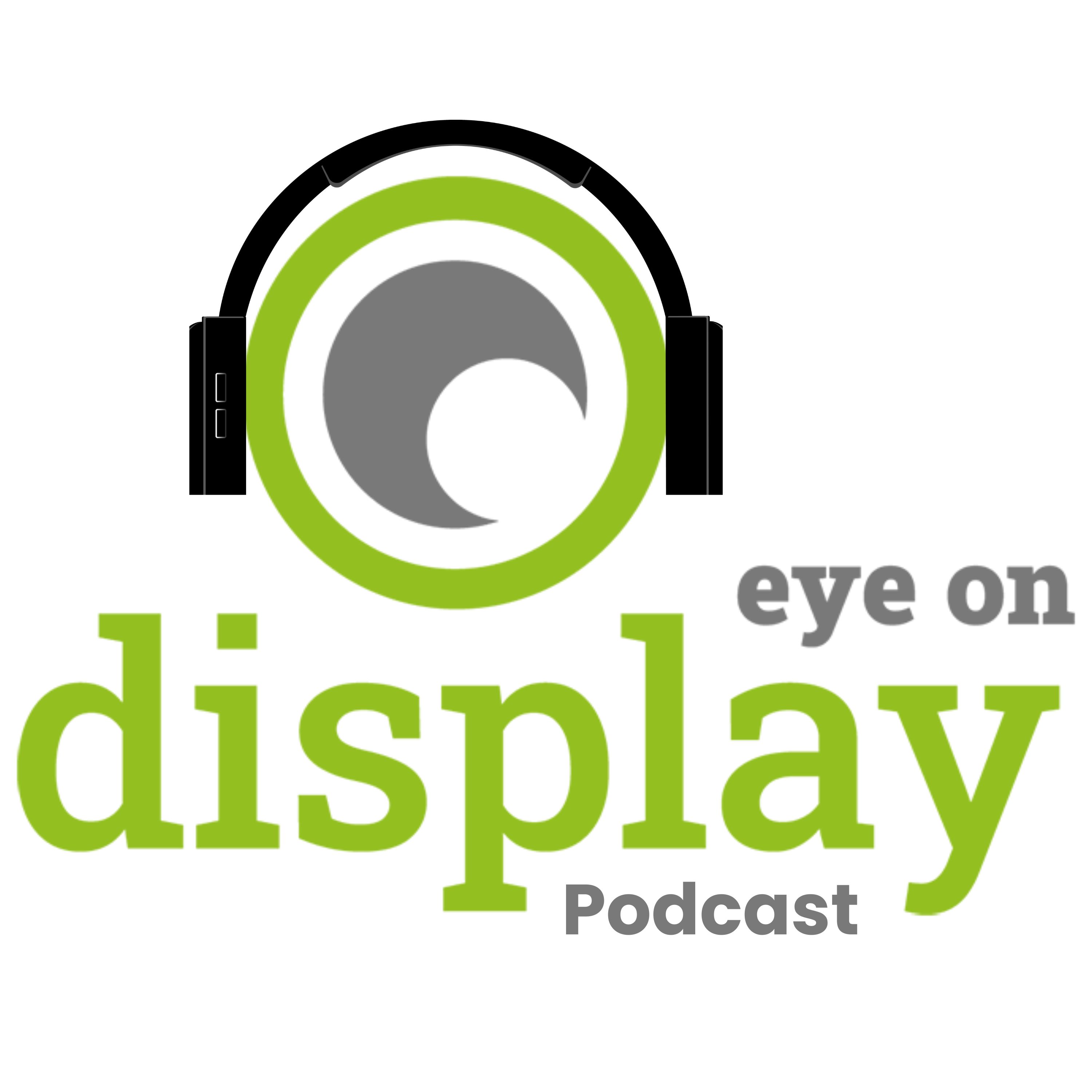 The Eye on Display Print Industry Podcast