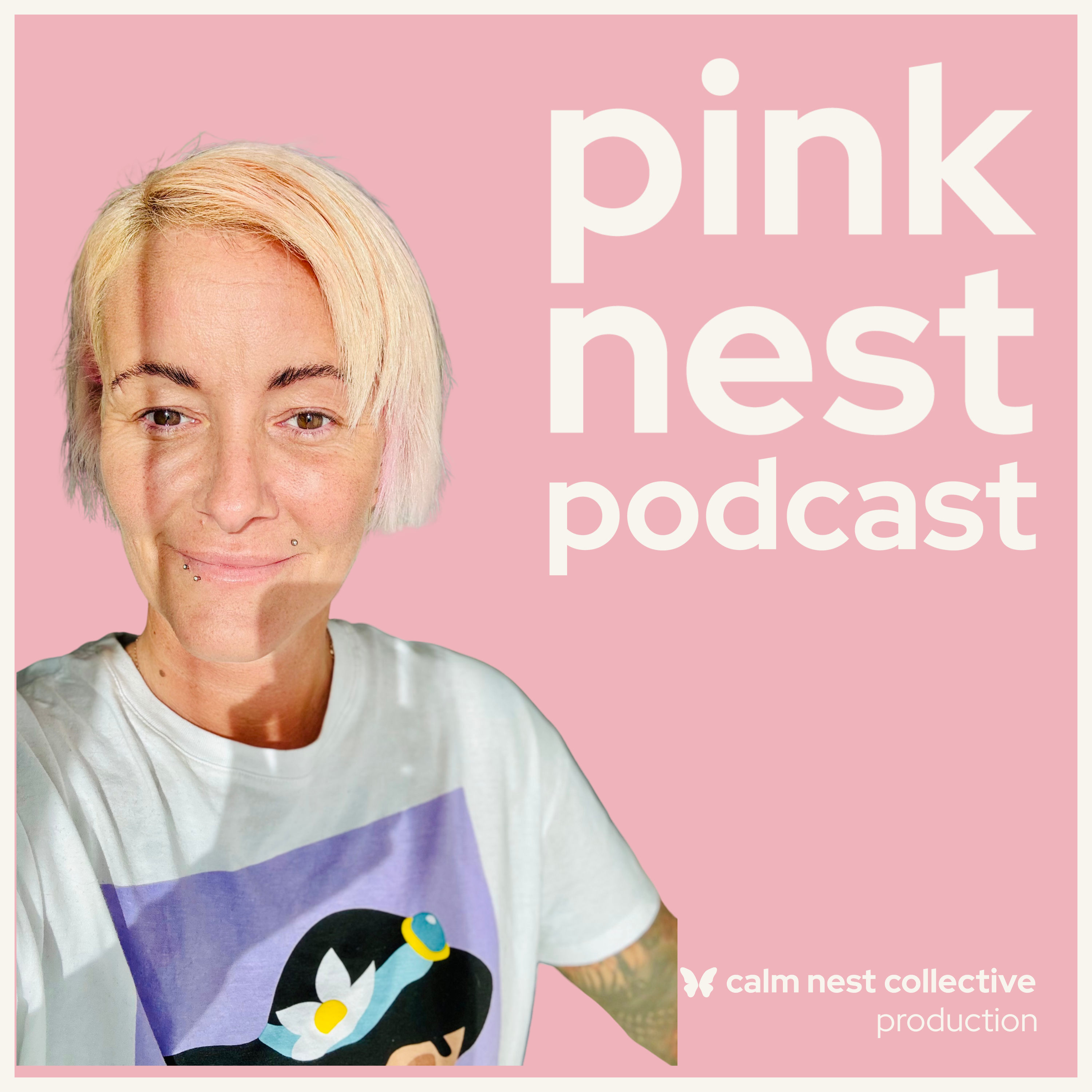 Pink Nest Podcast