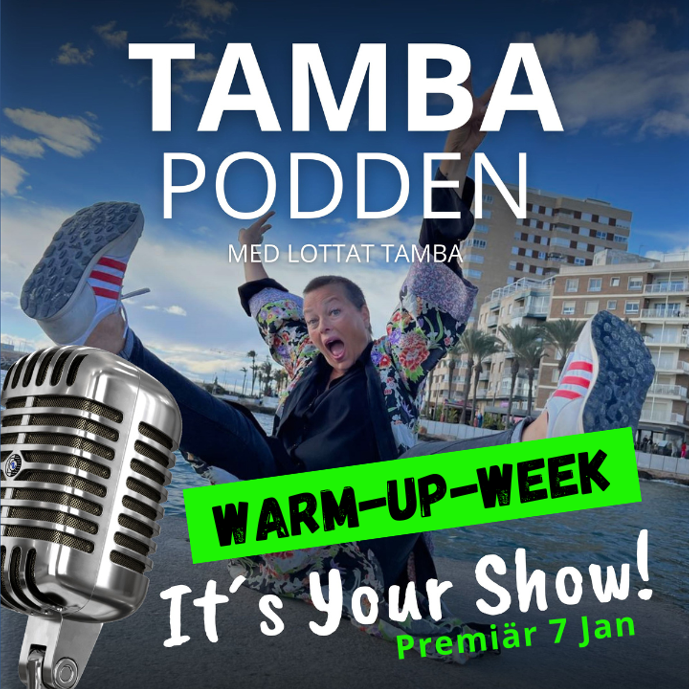 TAMBA PODDEN - It´s Your Show!