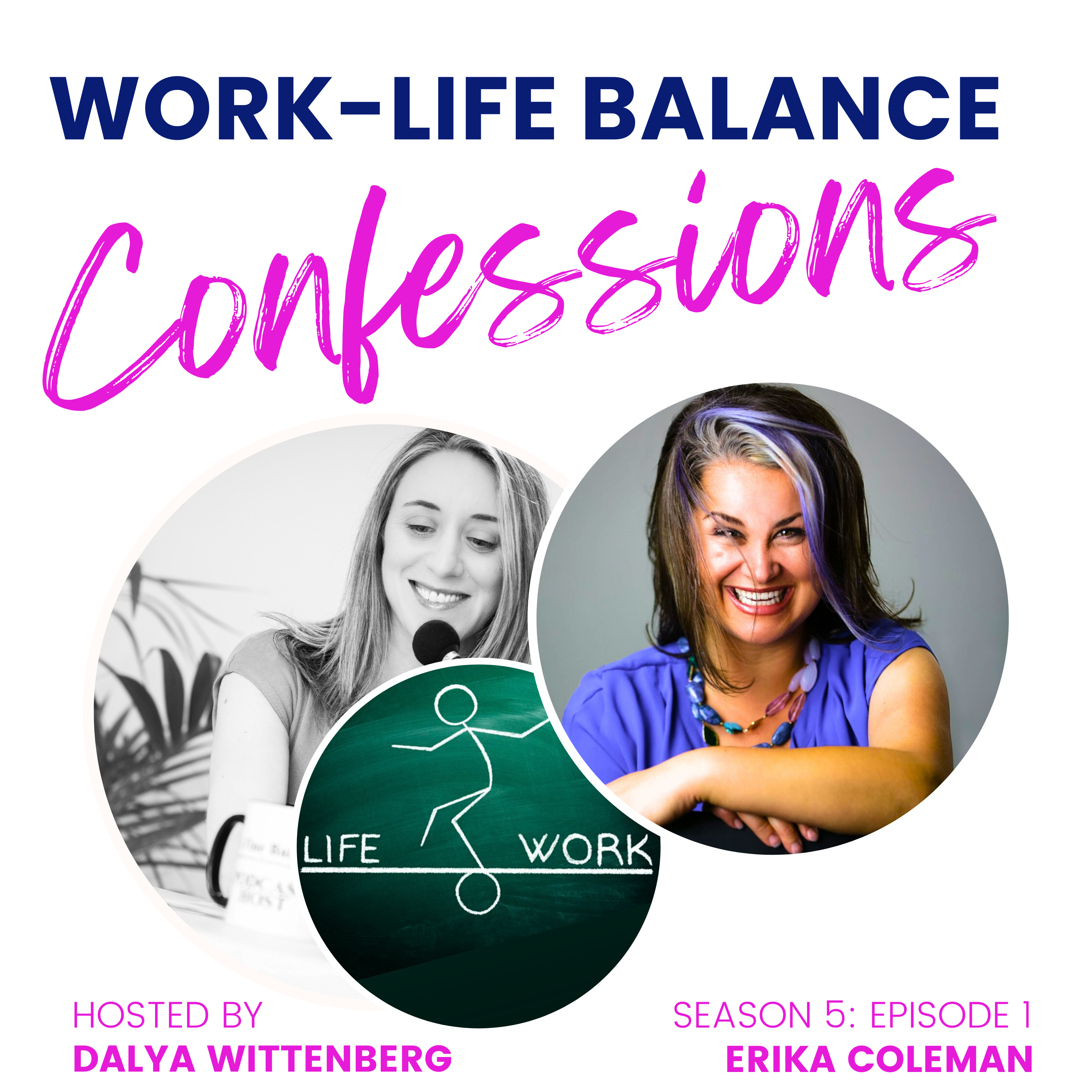 Work-Life Balance Confessions: Conversations & Advice on Finding a Balance That Works For You