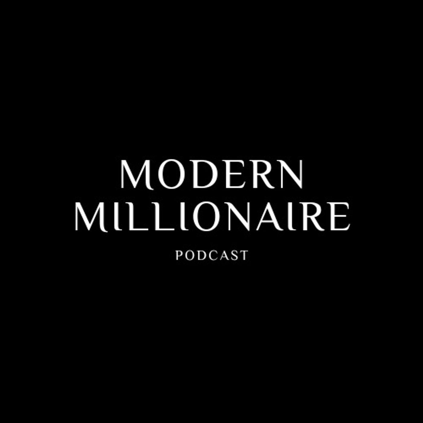 Modern Millionaire Podcast cover art