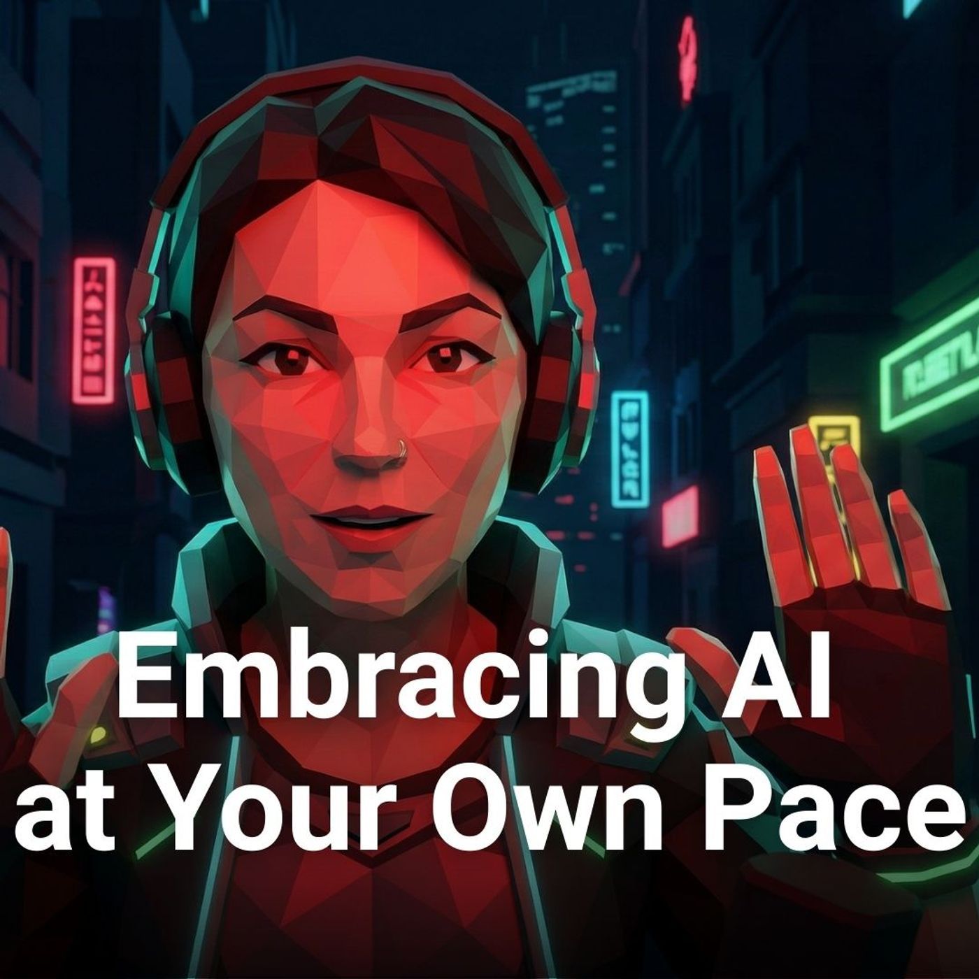 Embracing AI at Your Own Pace Embracing AI at Your Own Pace
