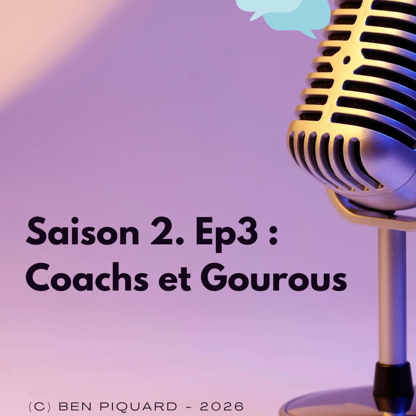 Saison 2, Ep 3: Coachs et Gourous