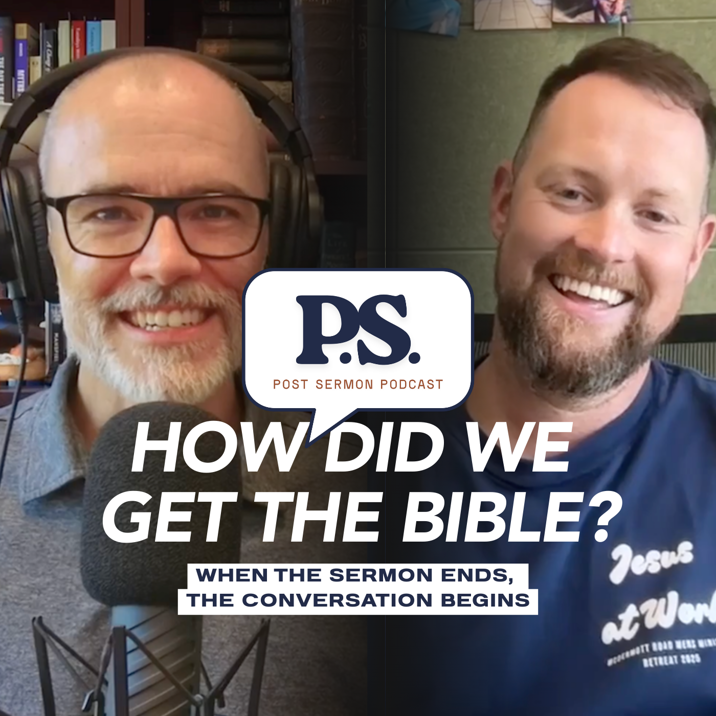 P.S. Post Sermon Podcast
