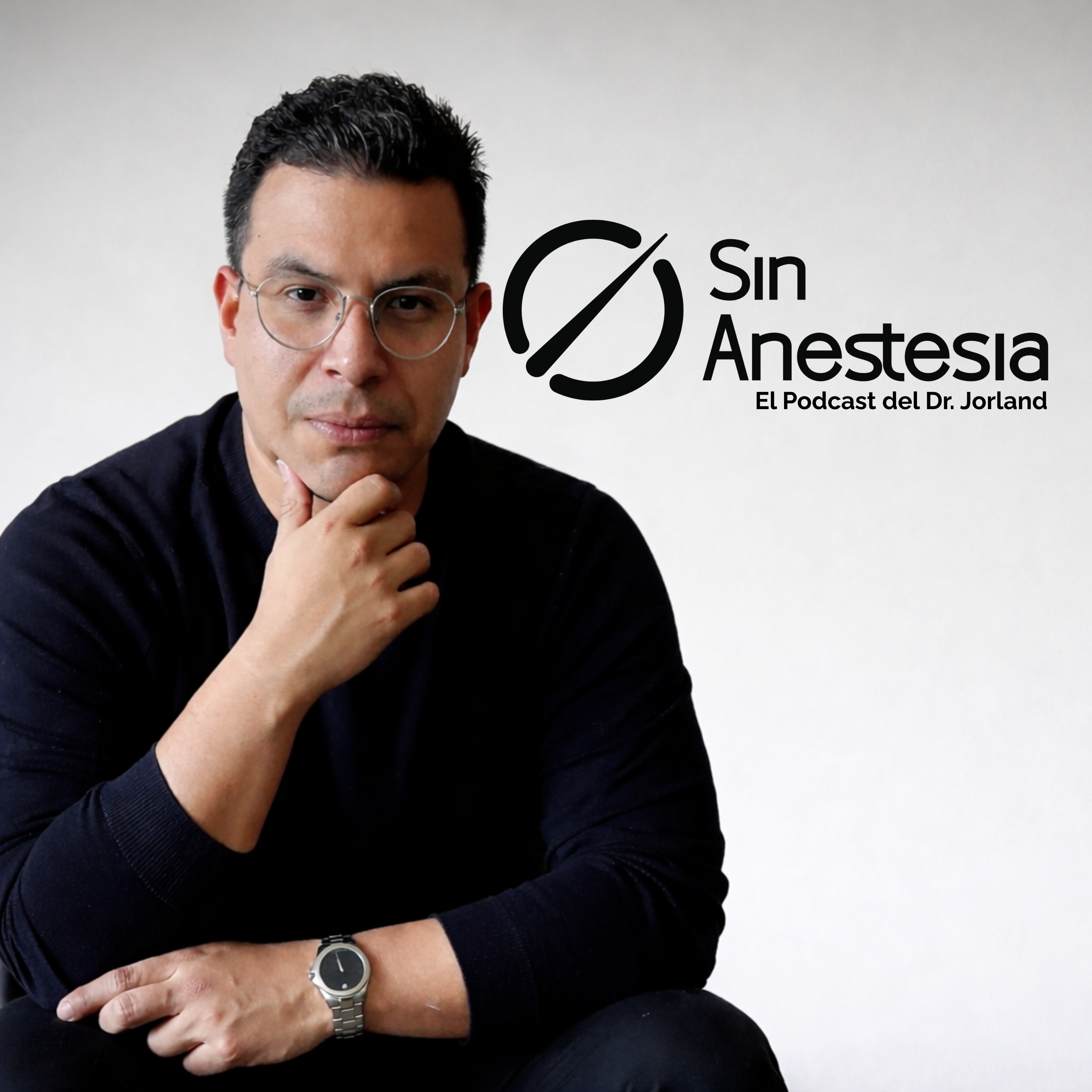 Sin Anestesia, el podcast del Dr. Jorland