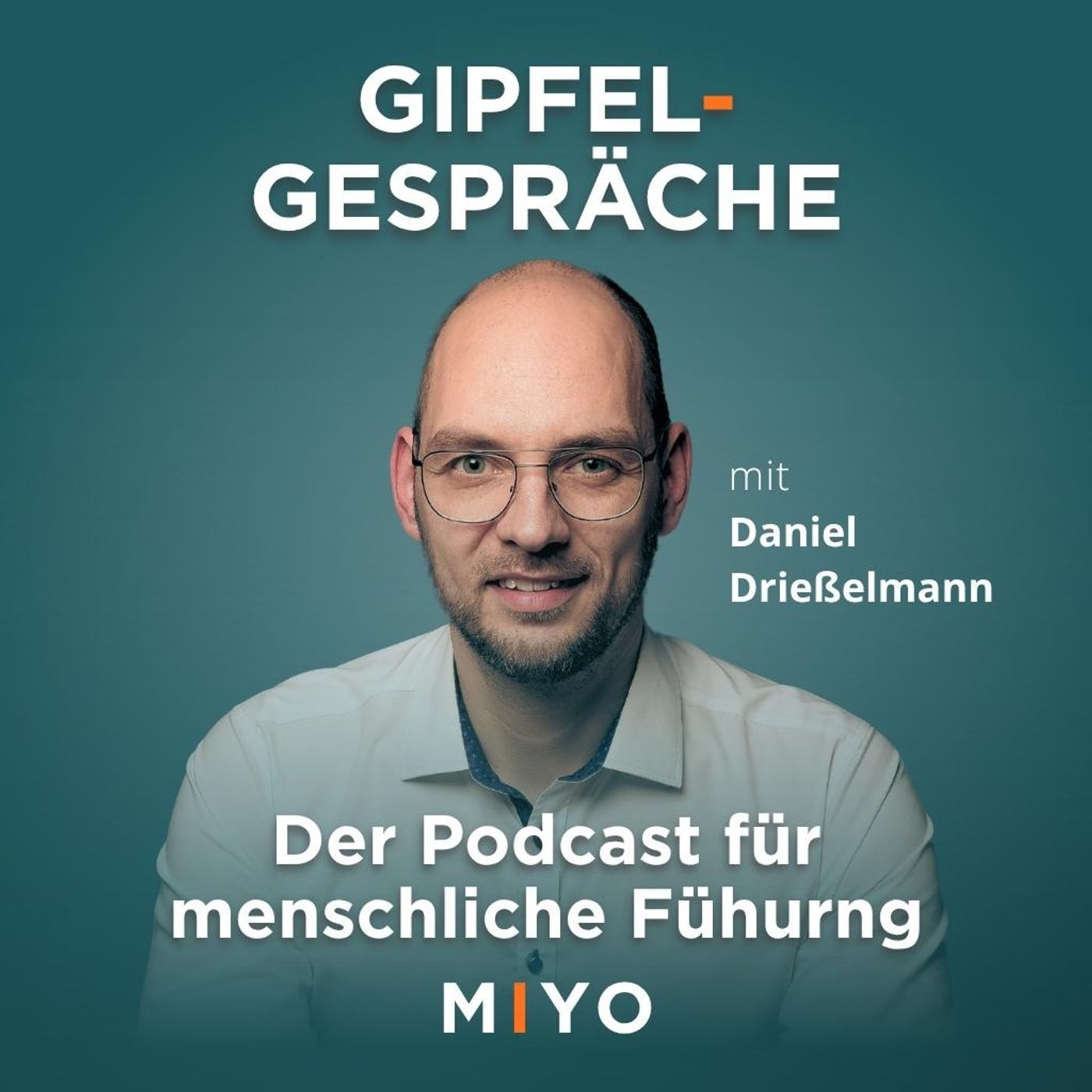 Gipfelgespräche: Der Podcast für menschliche Führung