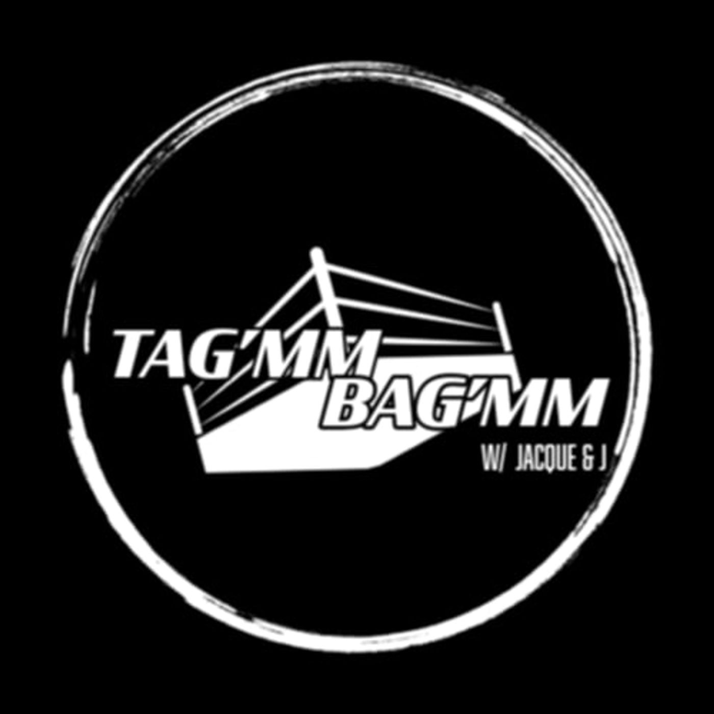 Tag\'mm and Bag\'mm