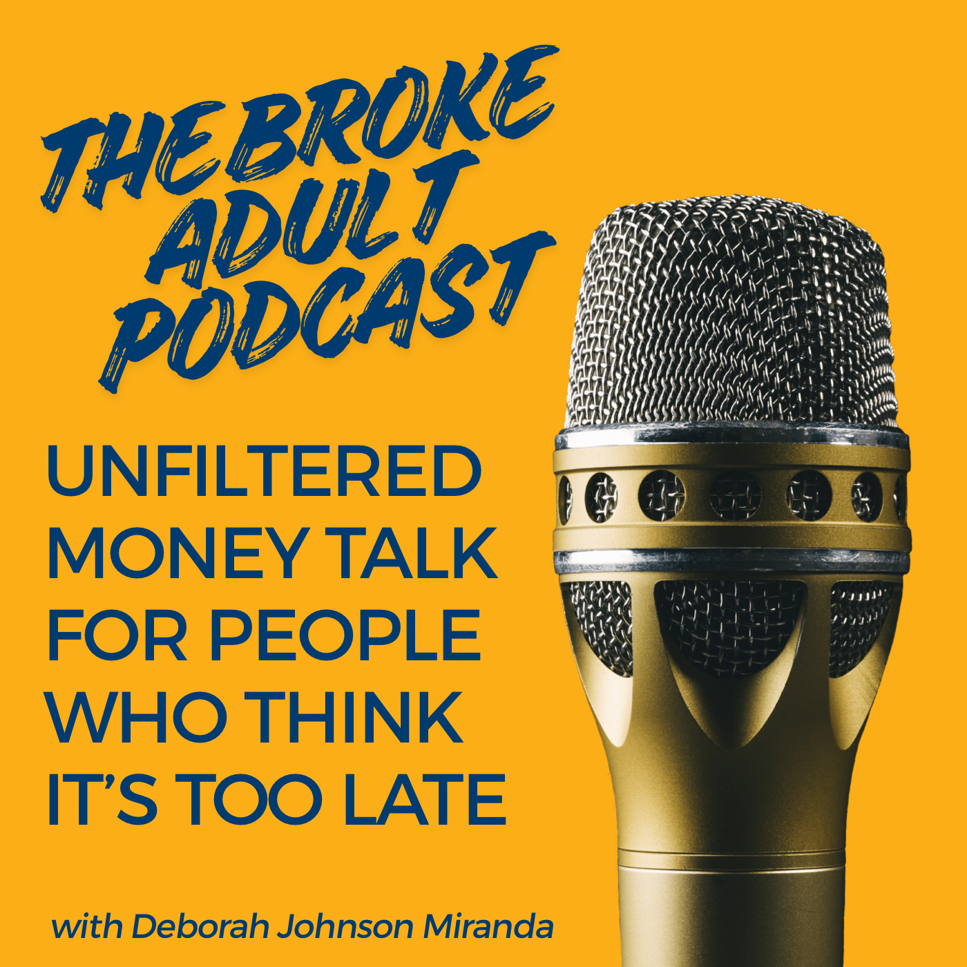 The Broke Adult Podcast: Talking About Money the Way We Experience It