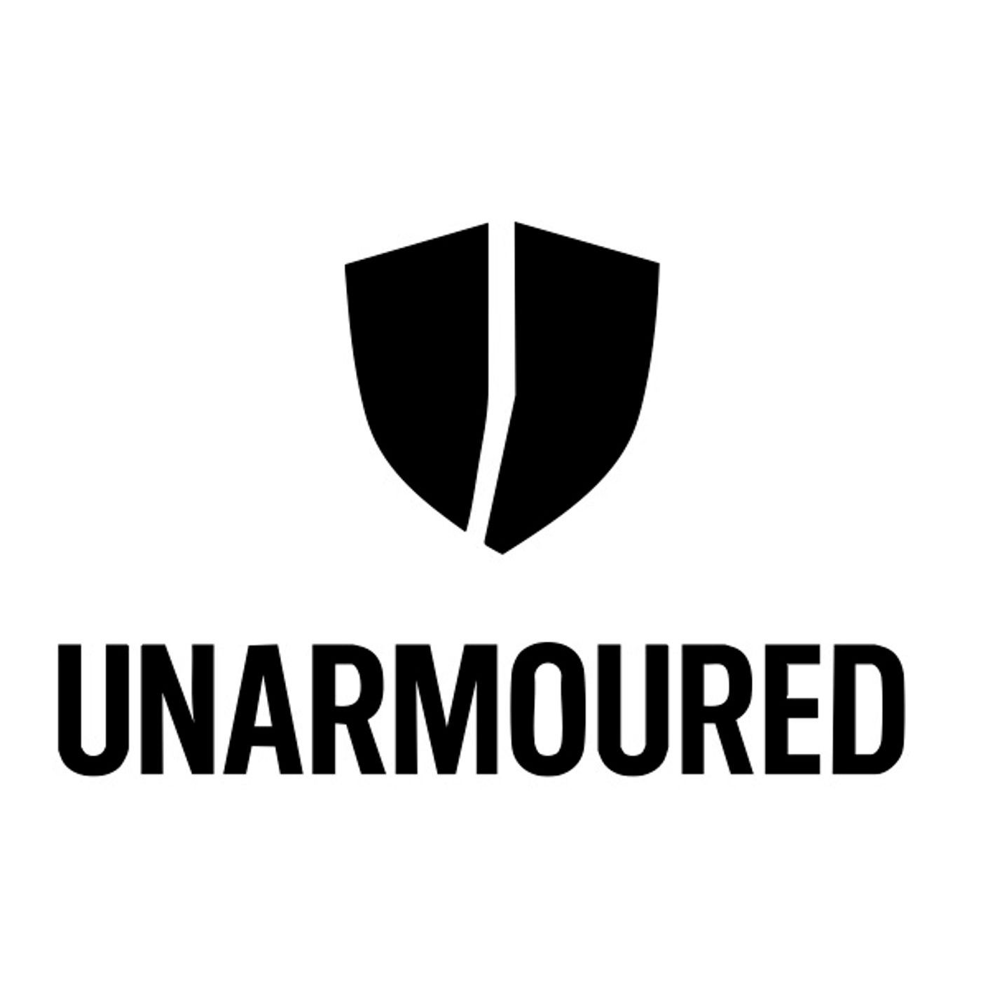 The Unarmoured Podcast cover art