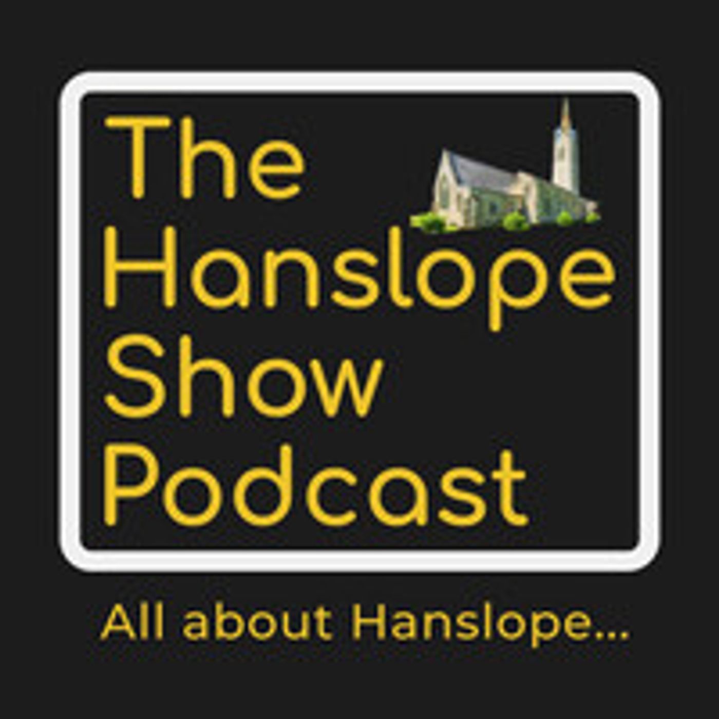 The Hanslope Show Podcast cover art