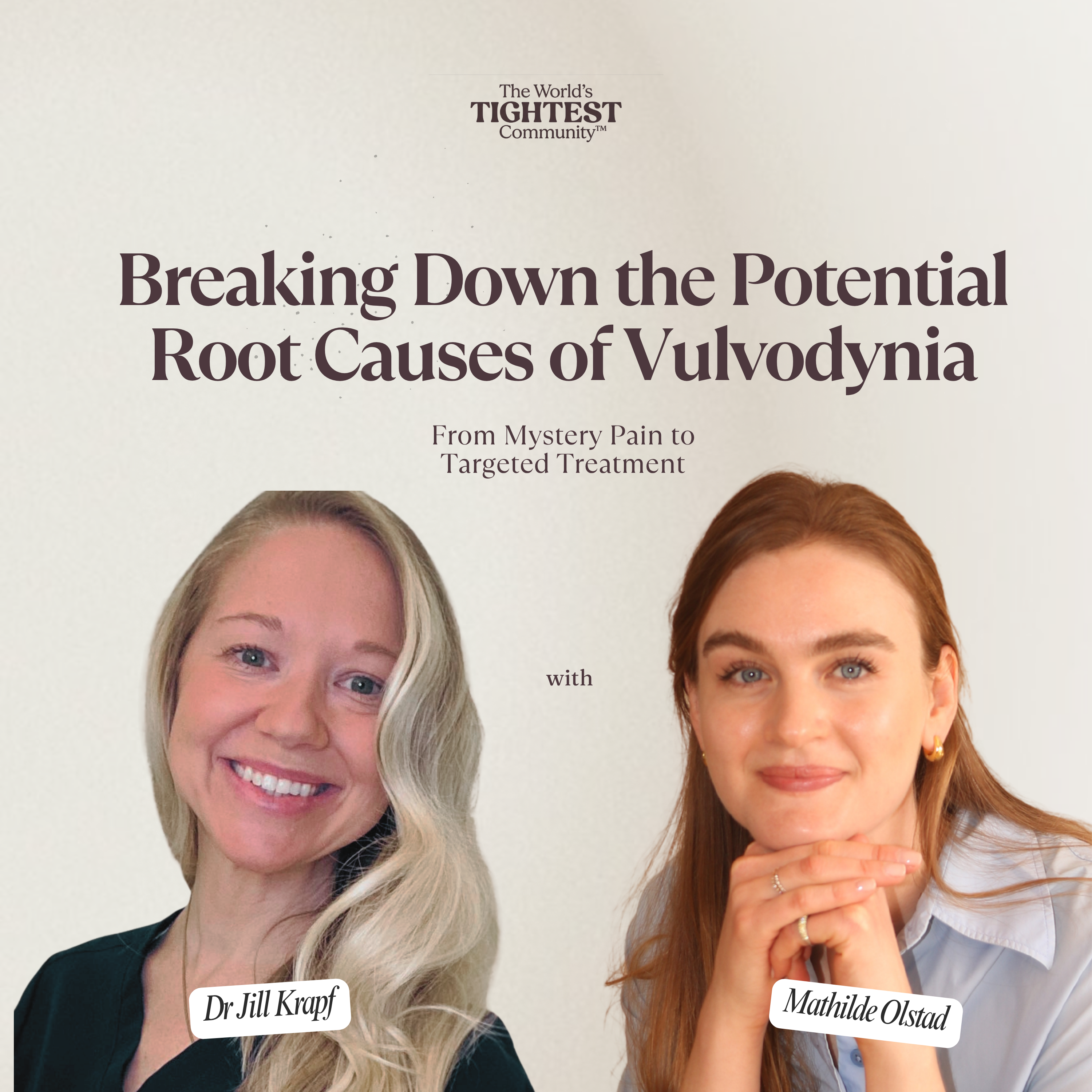Breaking Down the Potential Root Causes of Vulvodynia: From Mystery Pain to Targeted Treatment with Dr. Jill Krapf