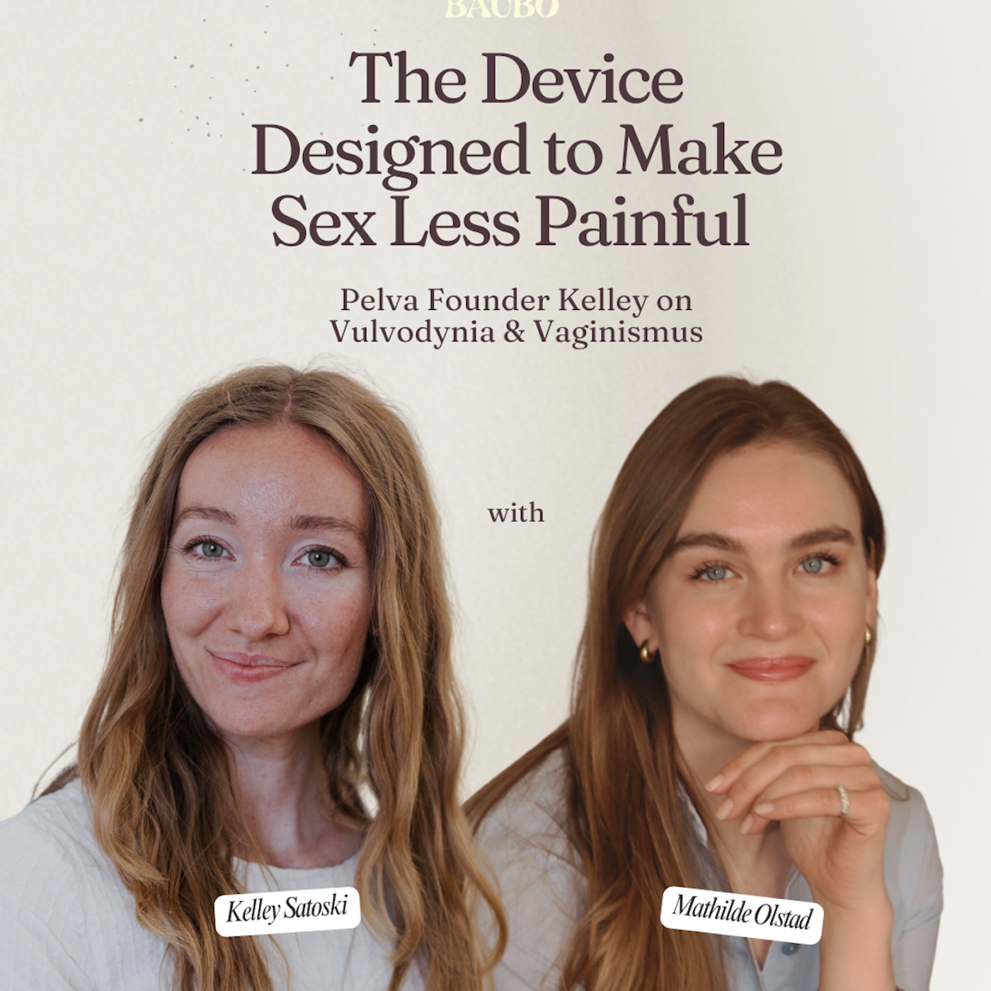 The Device Designed to Make Sex Less Painful: Pelva Founder Kelley on Vulvodynia & Vaginismus