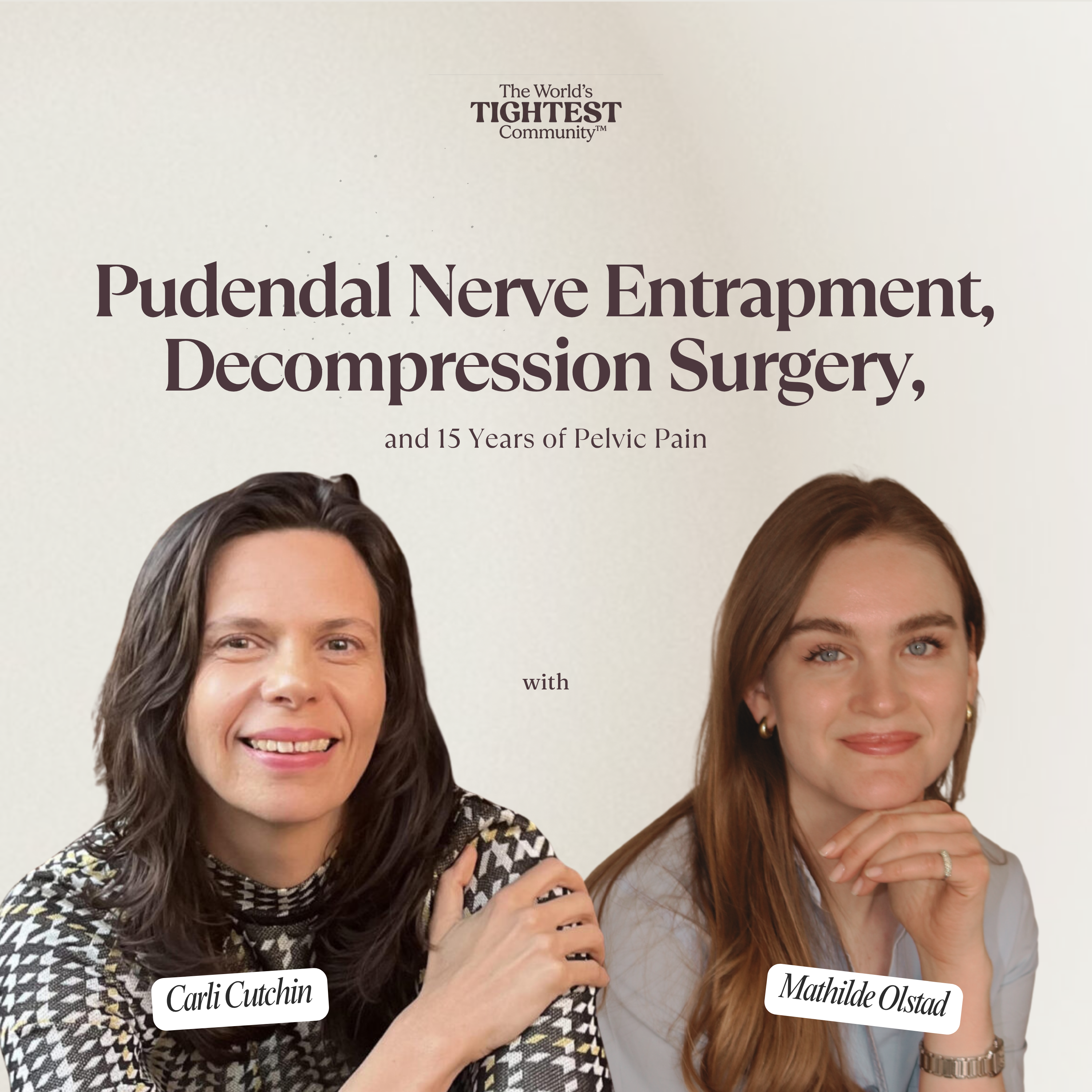 Pudendal Nerve Entrapment, Decompression Surgery, and 15 Years of Pelvic Pain | Carli Cutchin